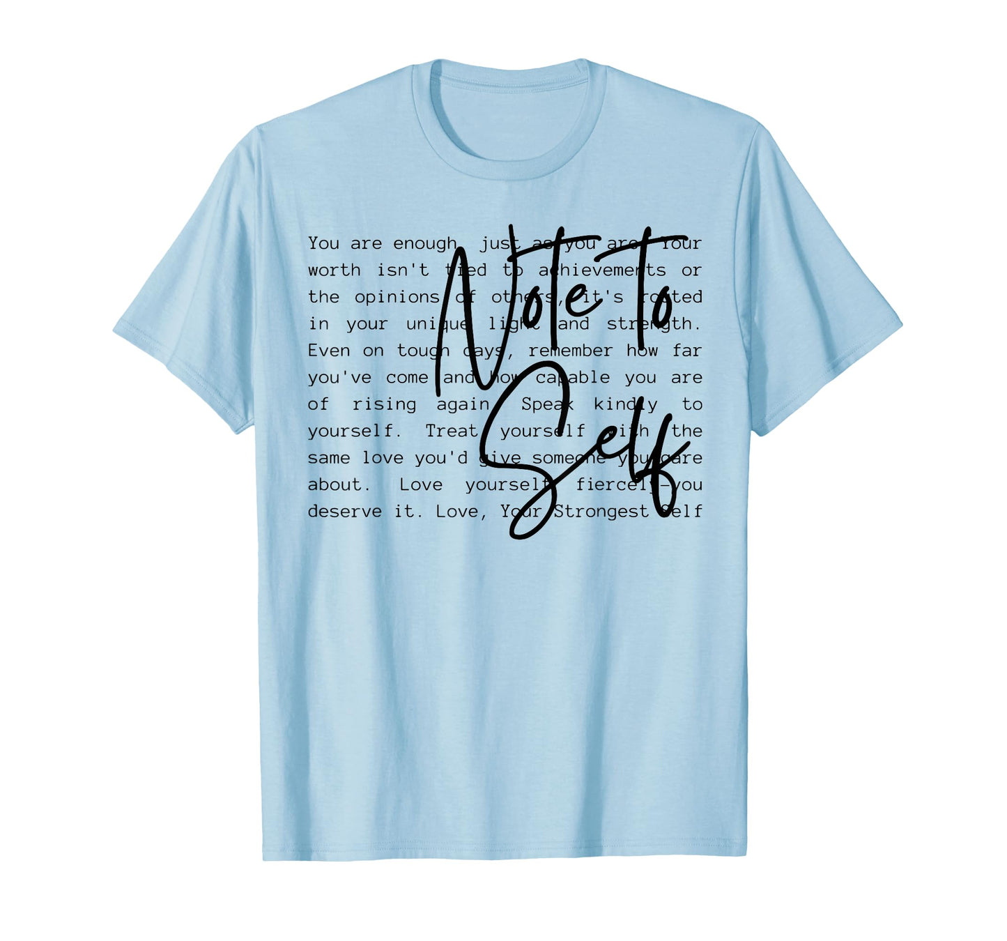 Note To Self T-Shirt