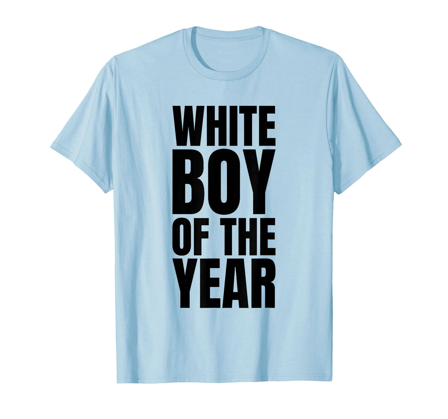 White Boy Of The Year For Men Boys Kids Funny Graphic T-Shirt