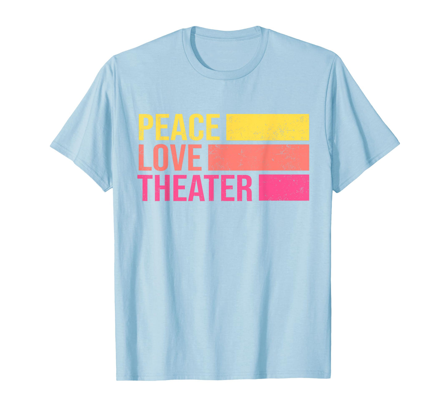 Retro Peace Love Theater for Actor & Actress T-Shirt