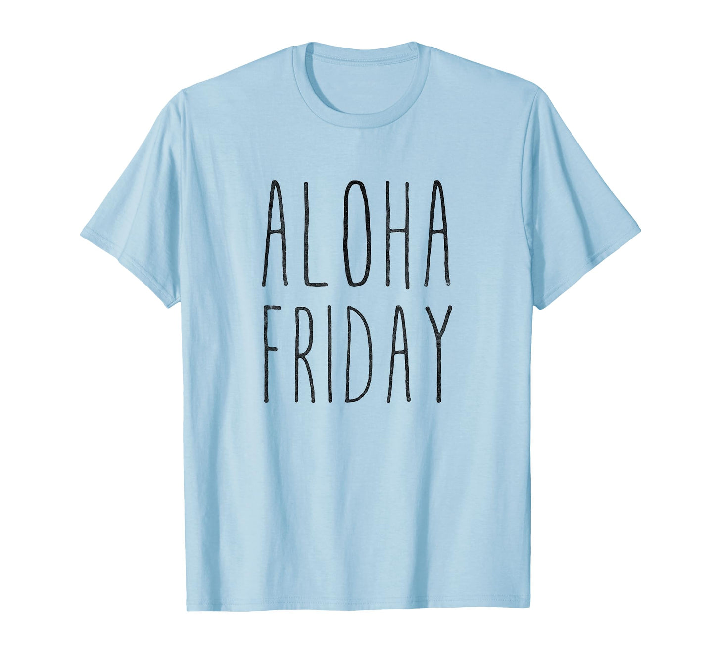 Aloha Friday T-Shirt T-Shirt