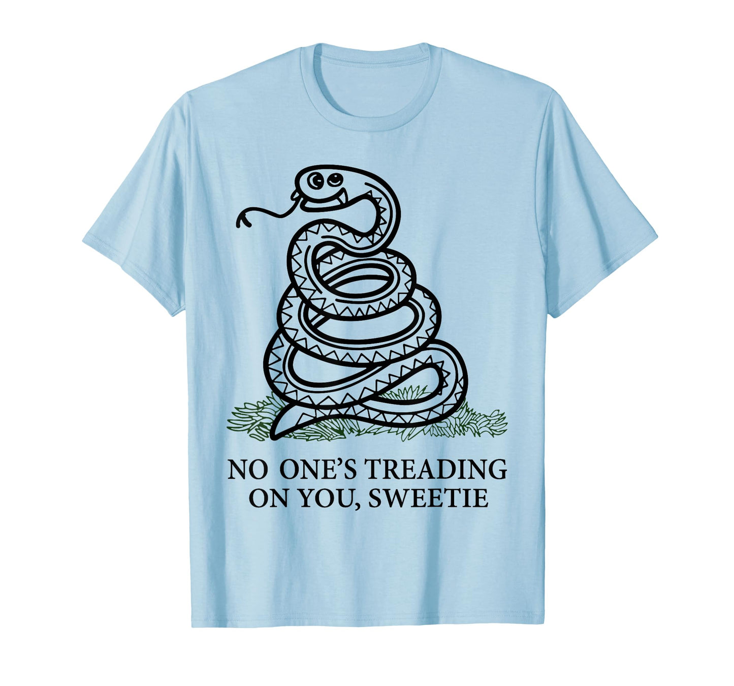 No One's Treading On You Sweetie Snake T-Shirt
