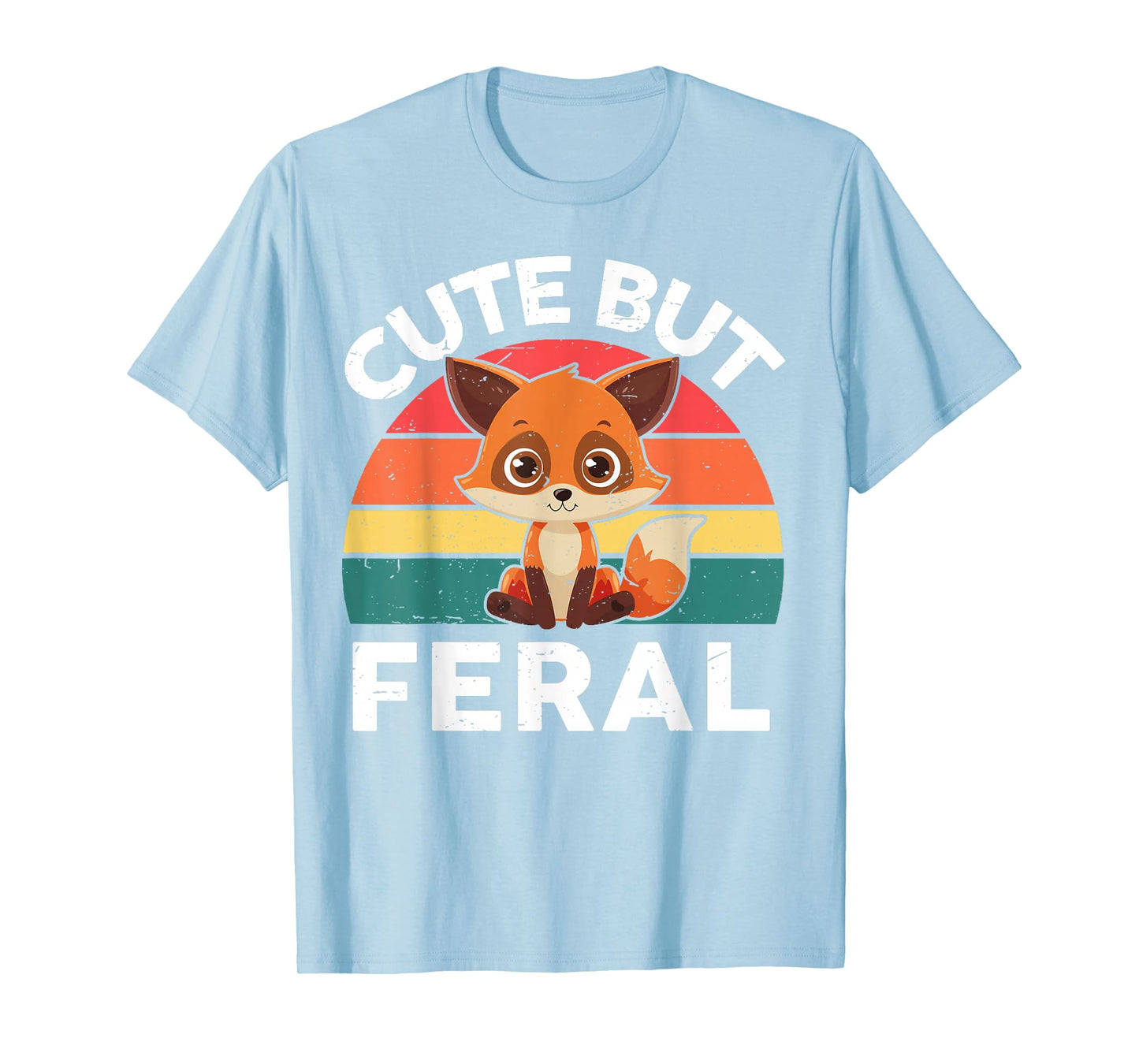 Toddler Cute But Feral Fox Girl Boy Kids Funny Graphic Tees T-Shirt