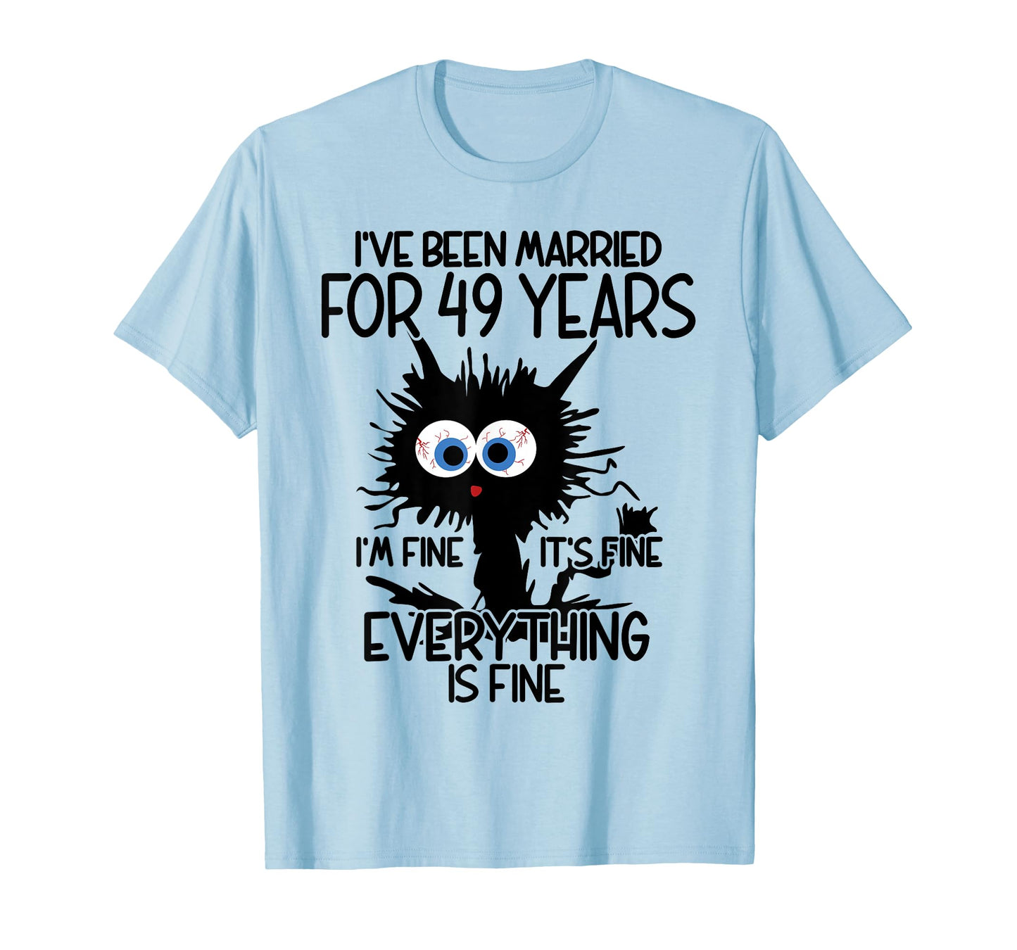 I've Been Married For 49 Years T-Shirt
