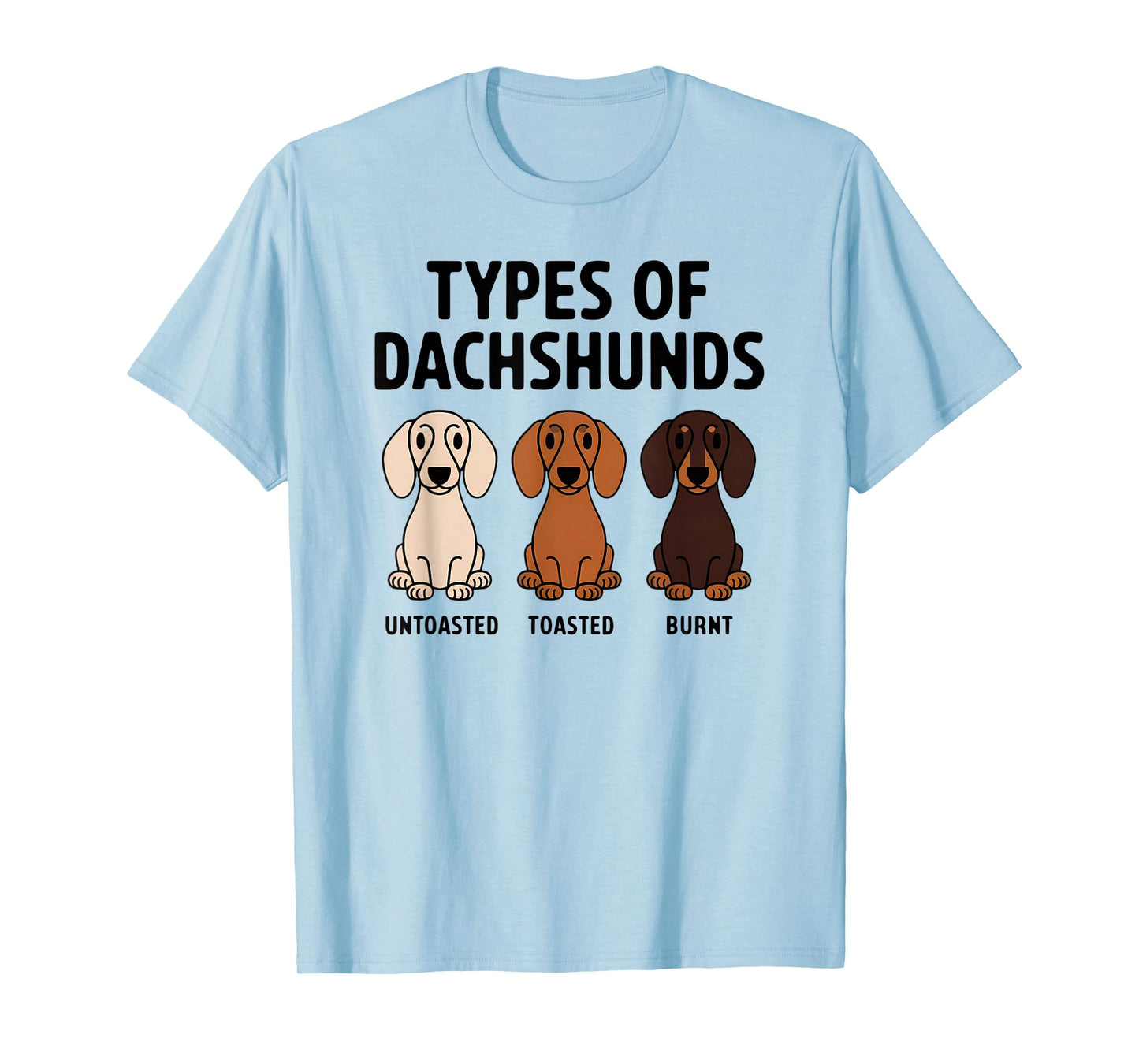 I've Got Friends In Low Places Dachshund.co Types Of Dachshund Funny Wiener Sausage Dog T-Shirt
