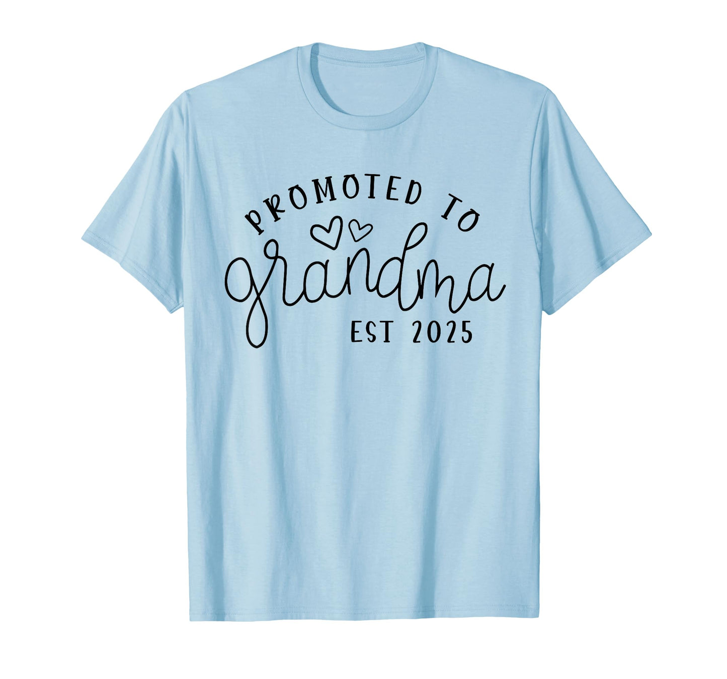 Promoted to Grandma Est 2025 New Grandma Mothers Day T-Shirt