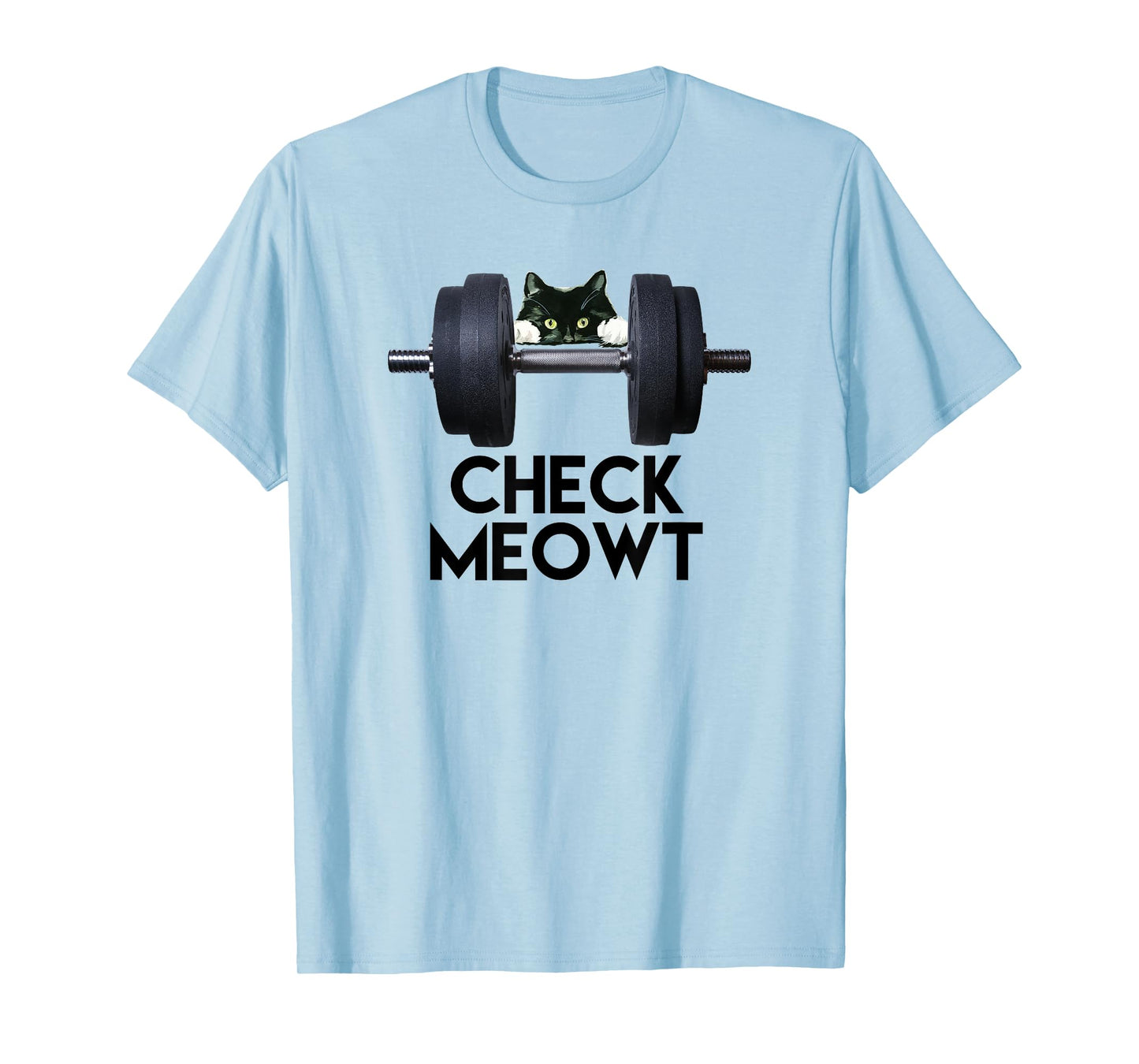 Check Meowt Funny Cat Kitty Gym Workout Gifts Tee Shirt T-Shirt