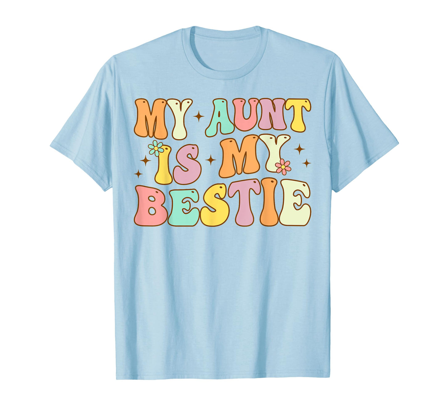 Groovy My Aunt is My Bestie Aunt And niece Matching T-Shirt