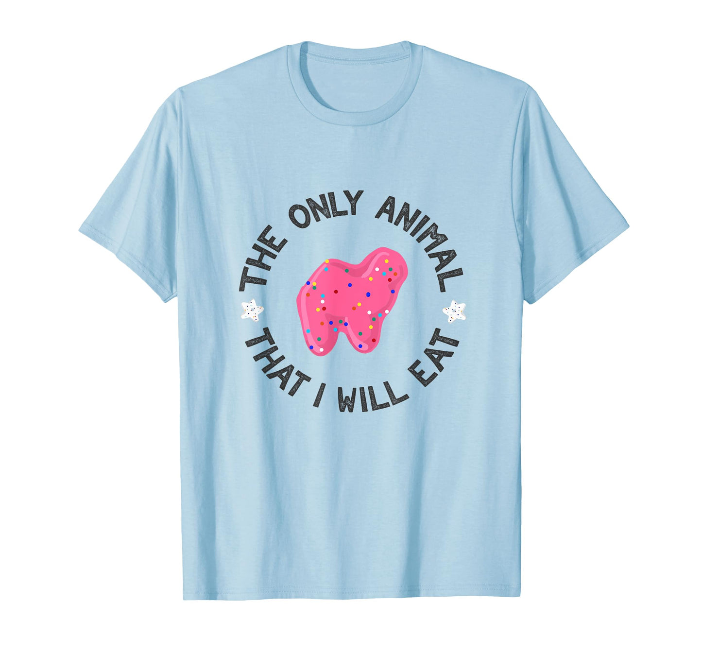The Only Animal I Will Eat Pink Animal Cracker Sprinkles T-Shirt