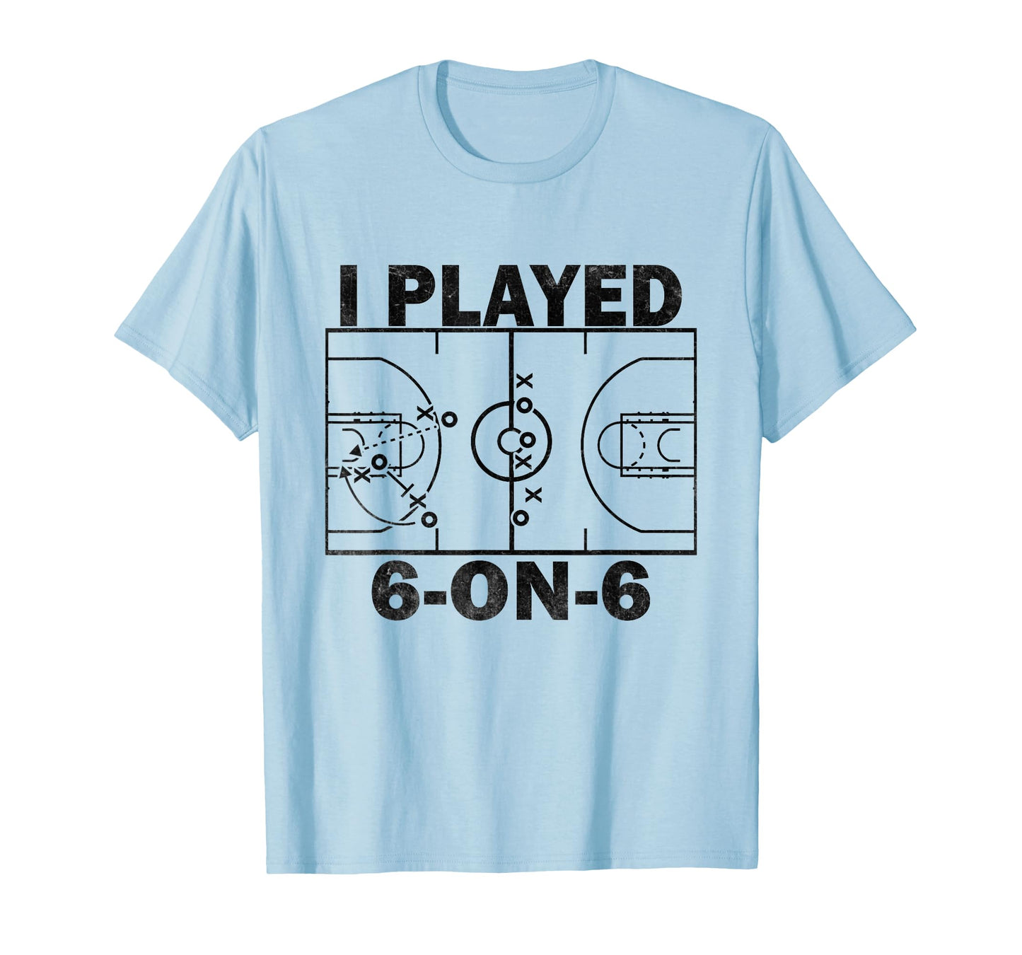I Played 6 On 6 Basketball Funny T-Shirt