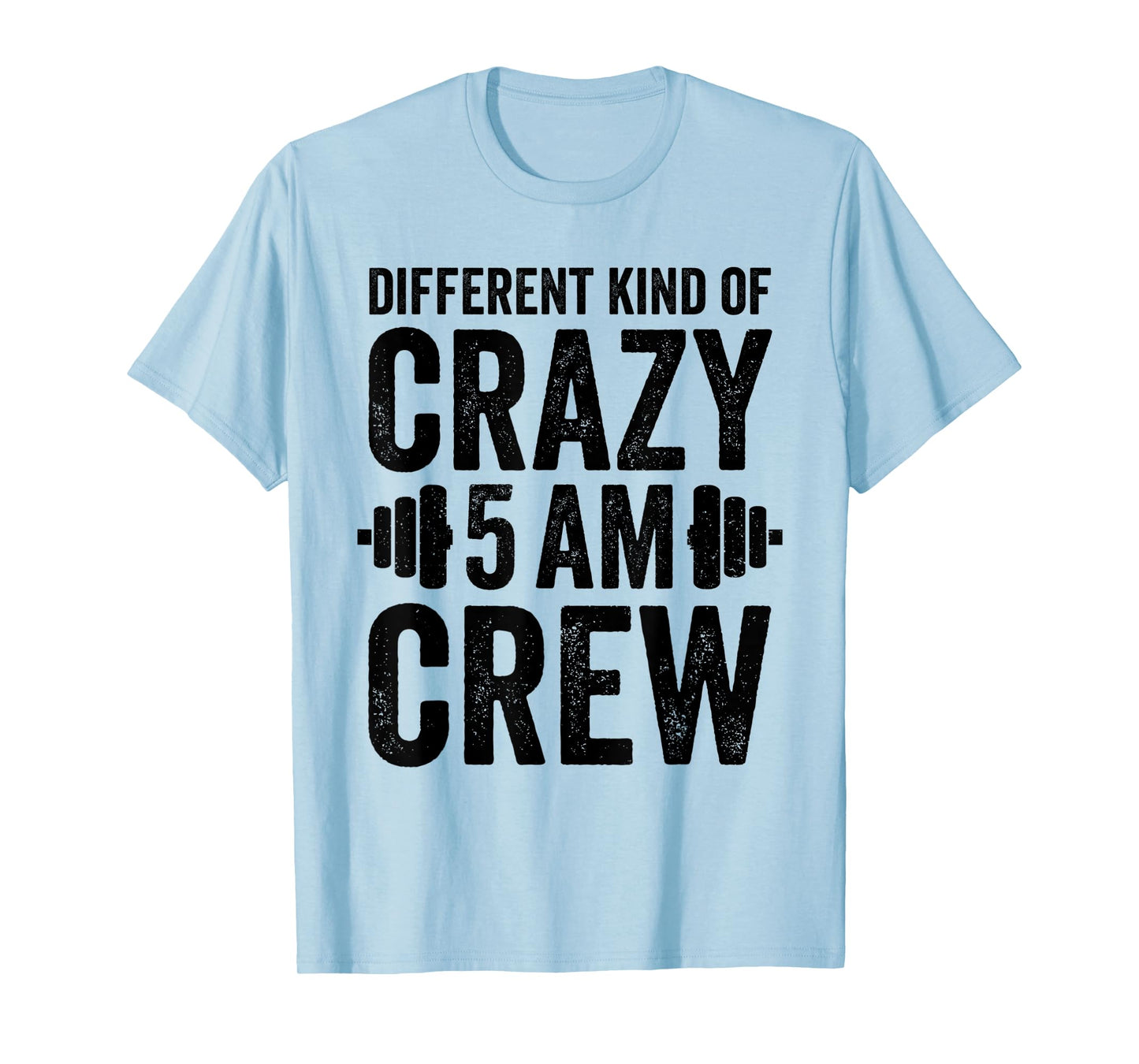 Workout Squad 5AM Crew Funny Gym Quote T-Shirt