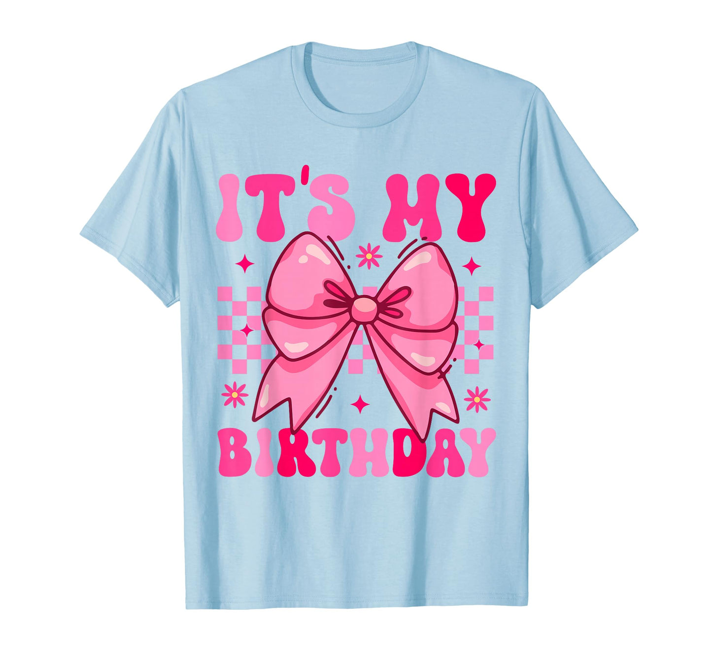 Groovy It's My Birthday Girls Women Teens Coquette Bow Bday T-Shirt