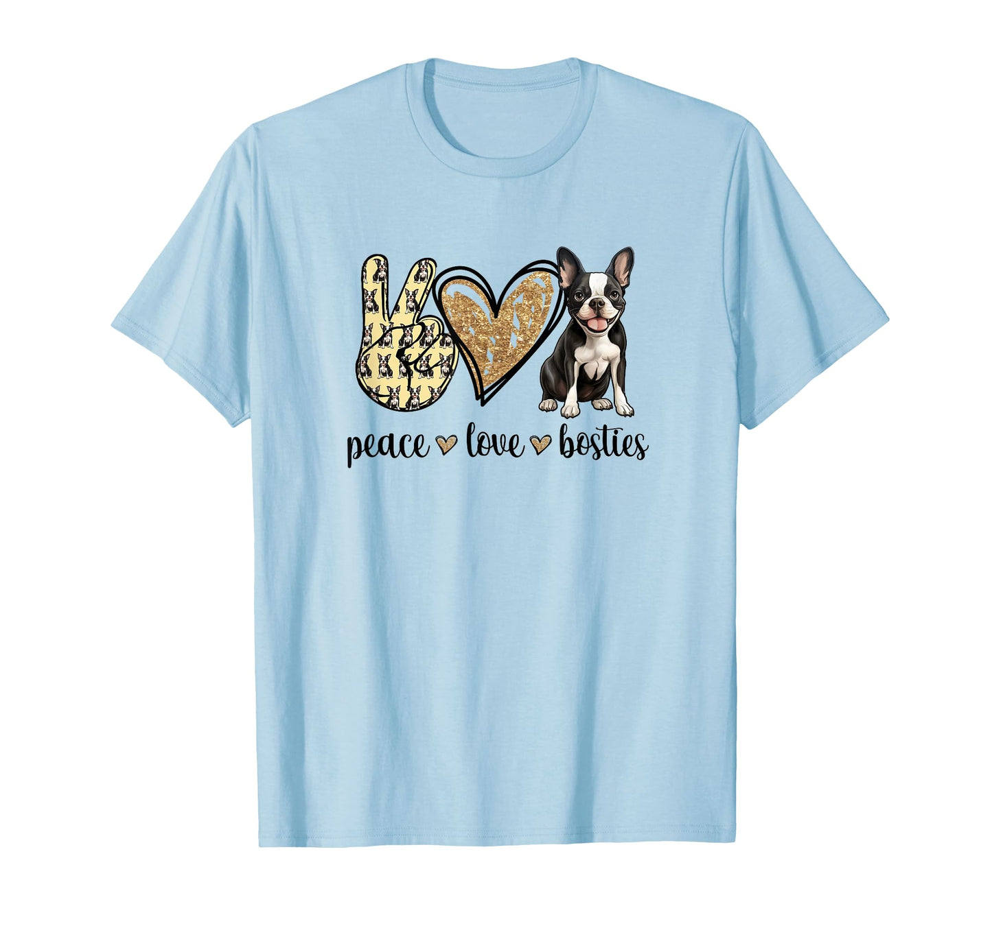 Peace Love Boston Terrier Dog Lover Men Women Girls Kids T-Shirt