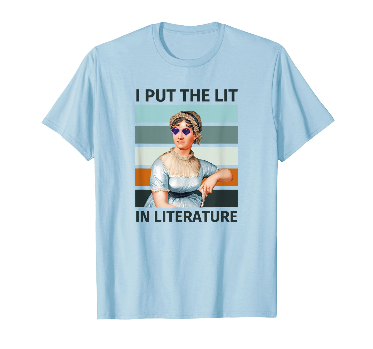 I Put The Lit In Literature Vintage Jane Austen Sunglasses T-Shirt
