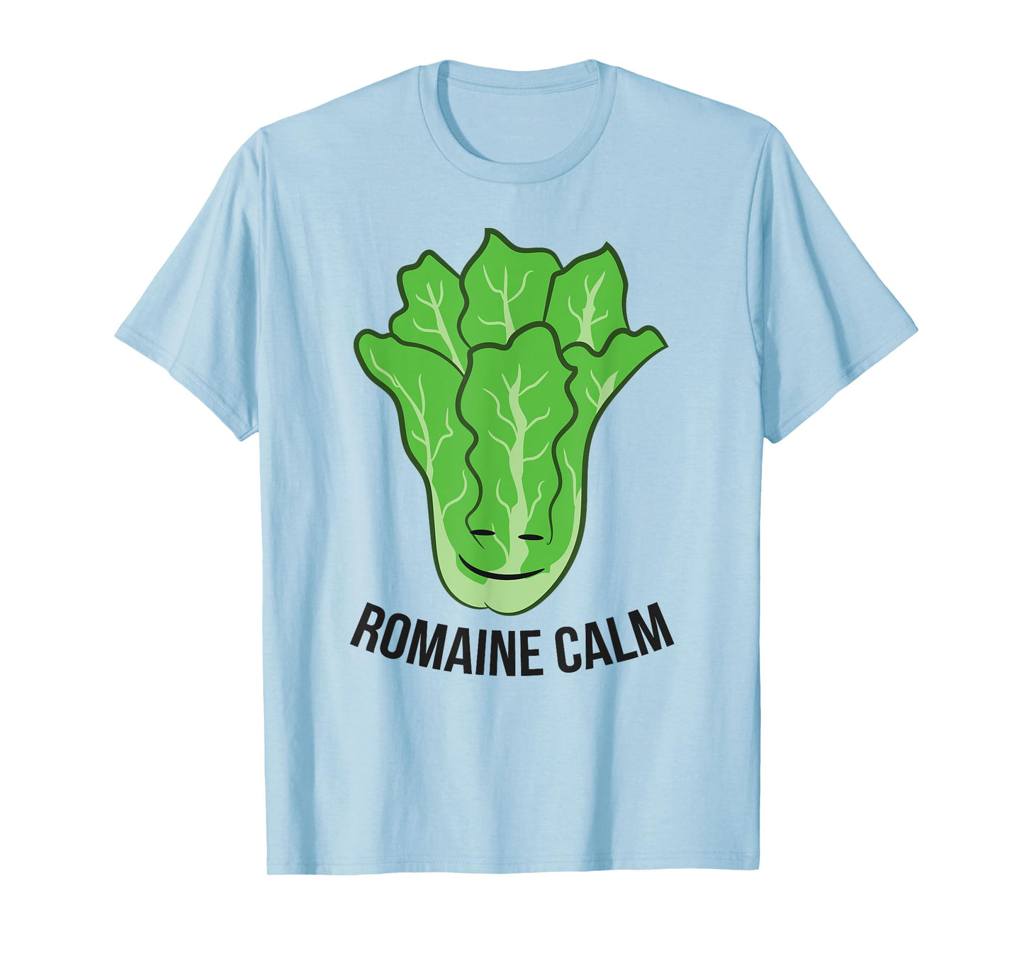 Romaine Calm Funny Lettuce Vegan Vegetarian Romaine T-Shirt