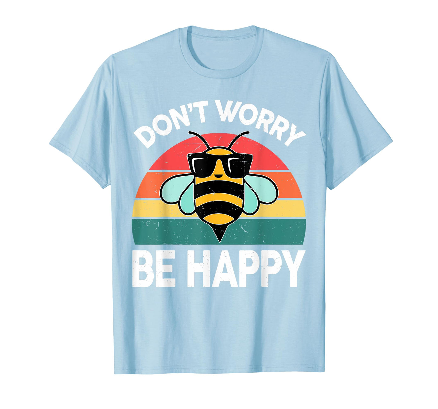 Women Bumble Don't Worry Bee Happy-Shirt Toddler BumbleBee T-Shirt