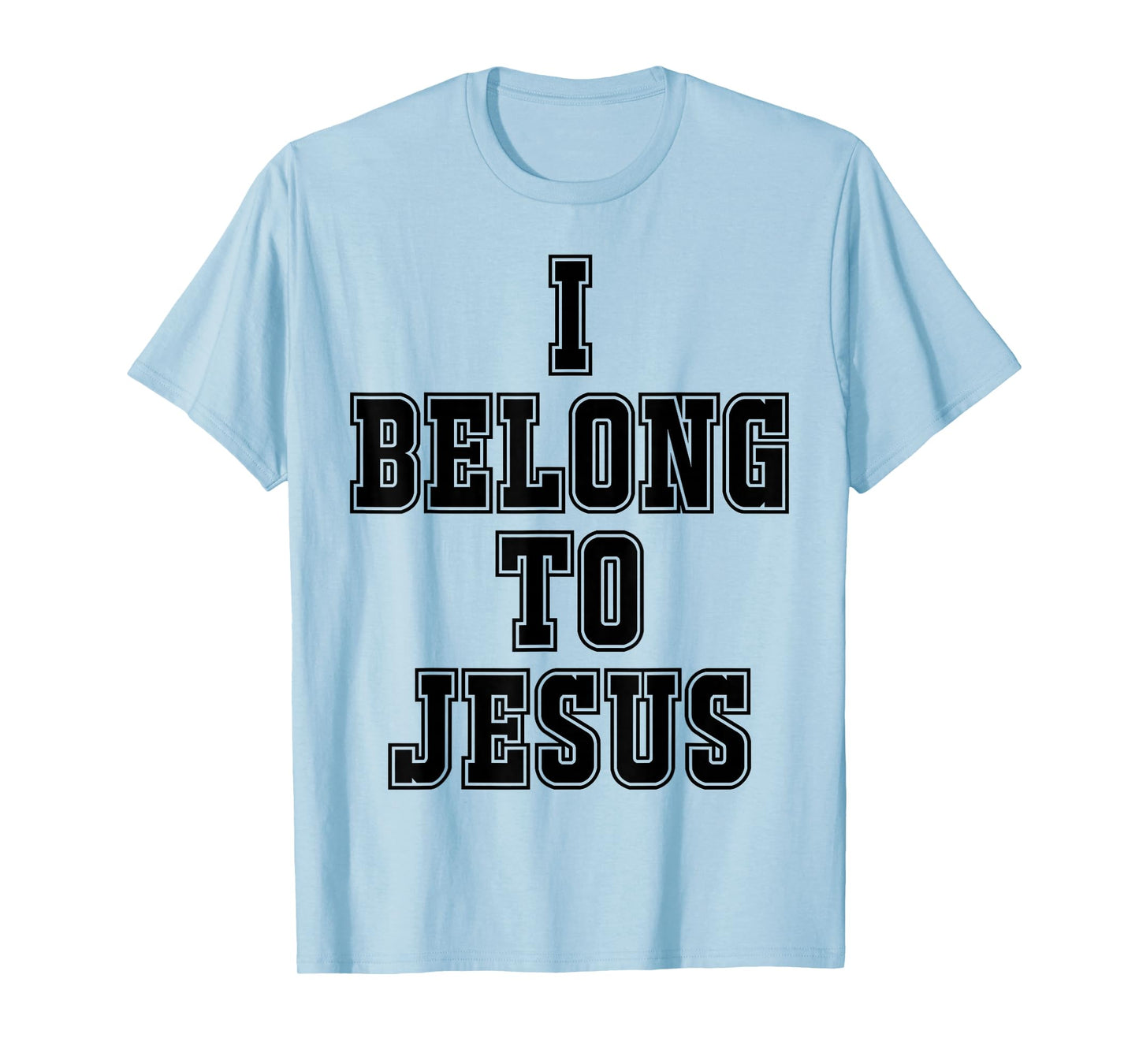 I Belong To Jesus Kaka - I Belong To Jesus T-Shirt