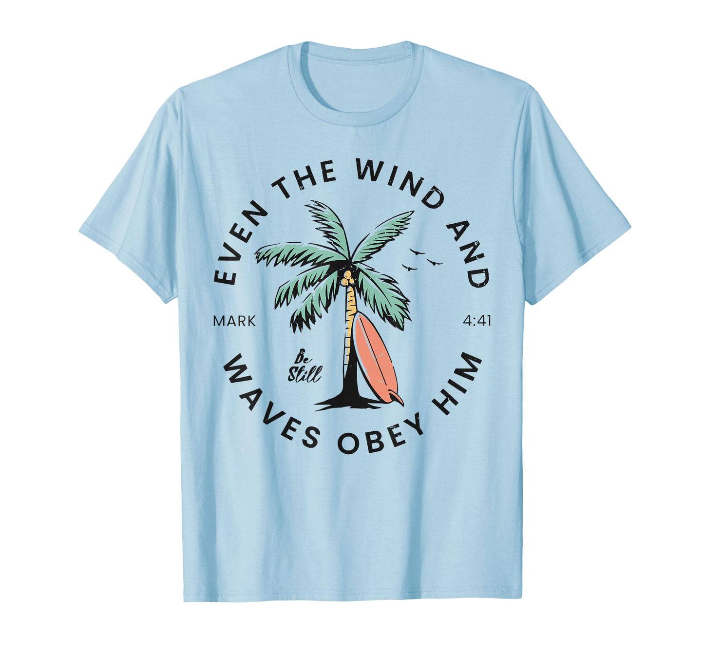 Retro Event The Wind And The Waves Christian Bible Beach T-Shirt