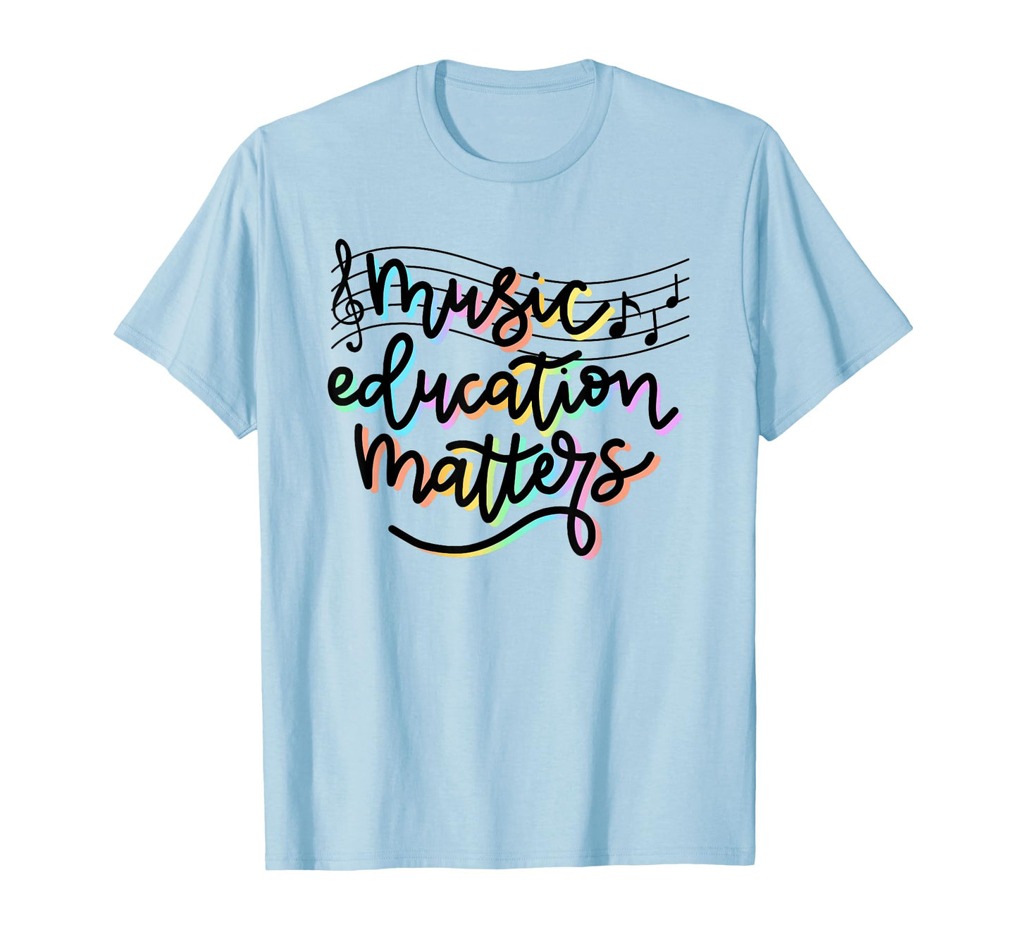 Music Education Matters Music Teacher Appreciation Women T-Shirt