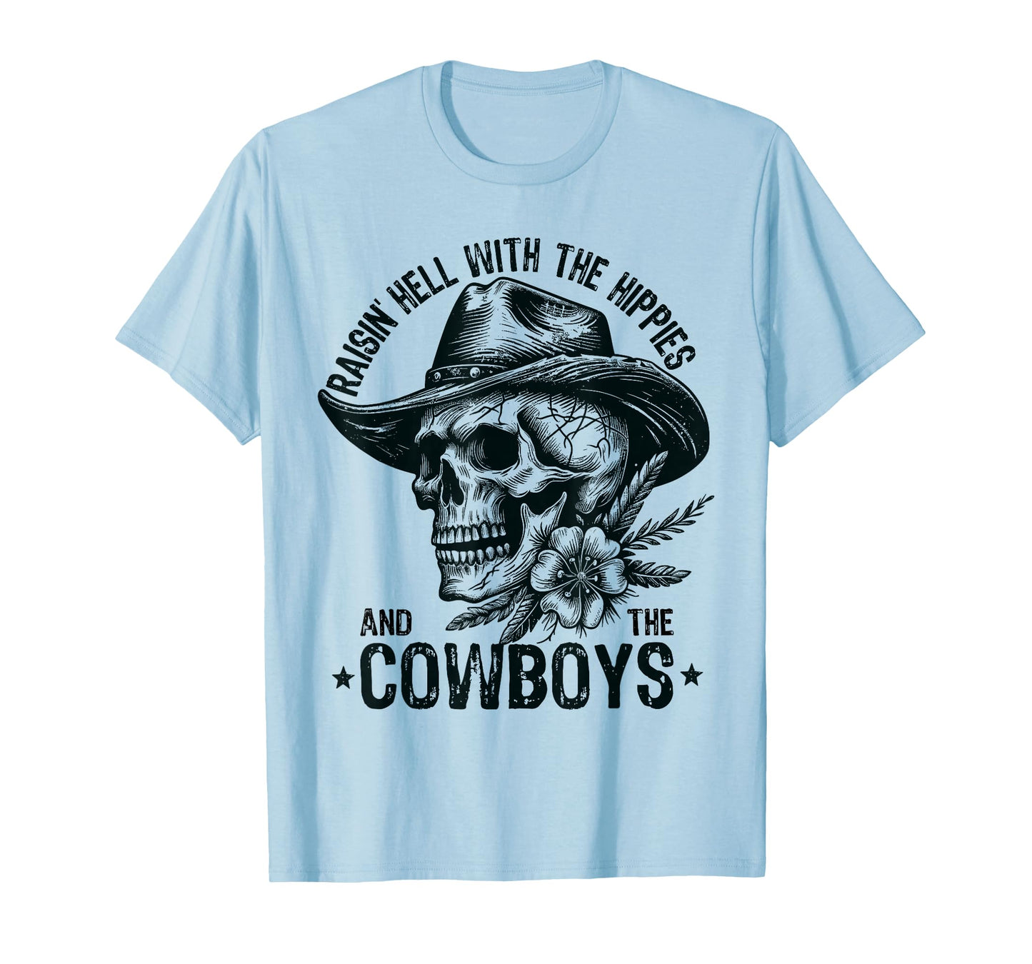 Raisin' Hell With The Hippies And The Cowboys Country T-Shirt