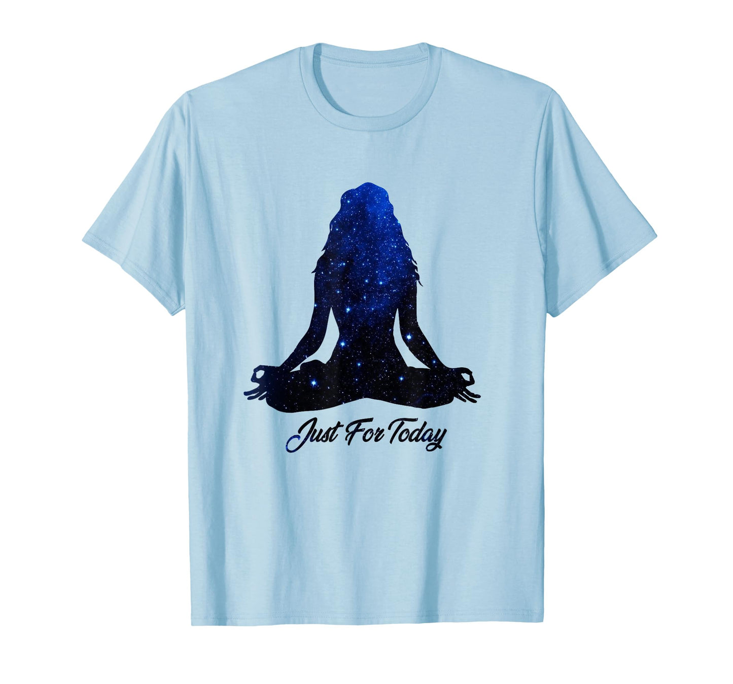 Just for Today Meditation Serenity Yoga AA NA Sober Shirt T-Shirt