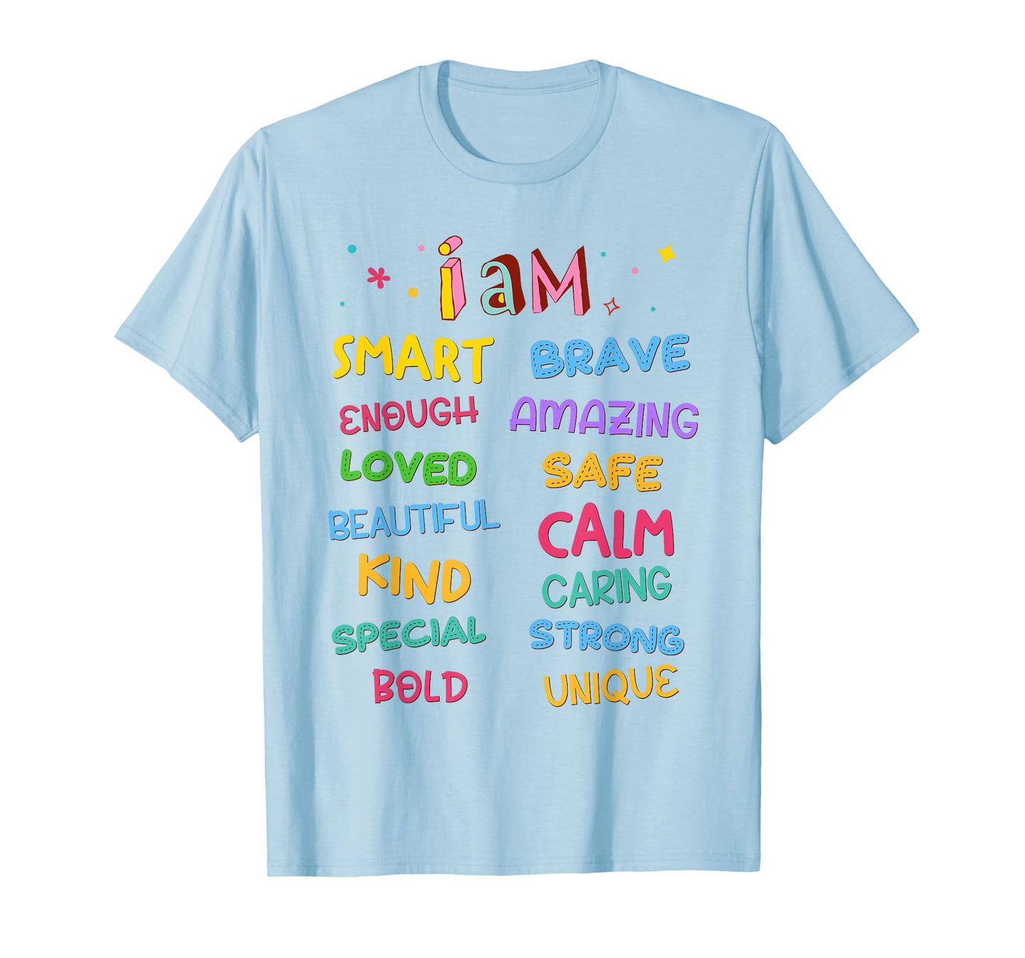 I Am Daily Affirmation Colorful Christian Kids Toddler Girls T-Shirt