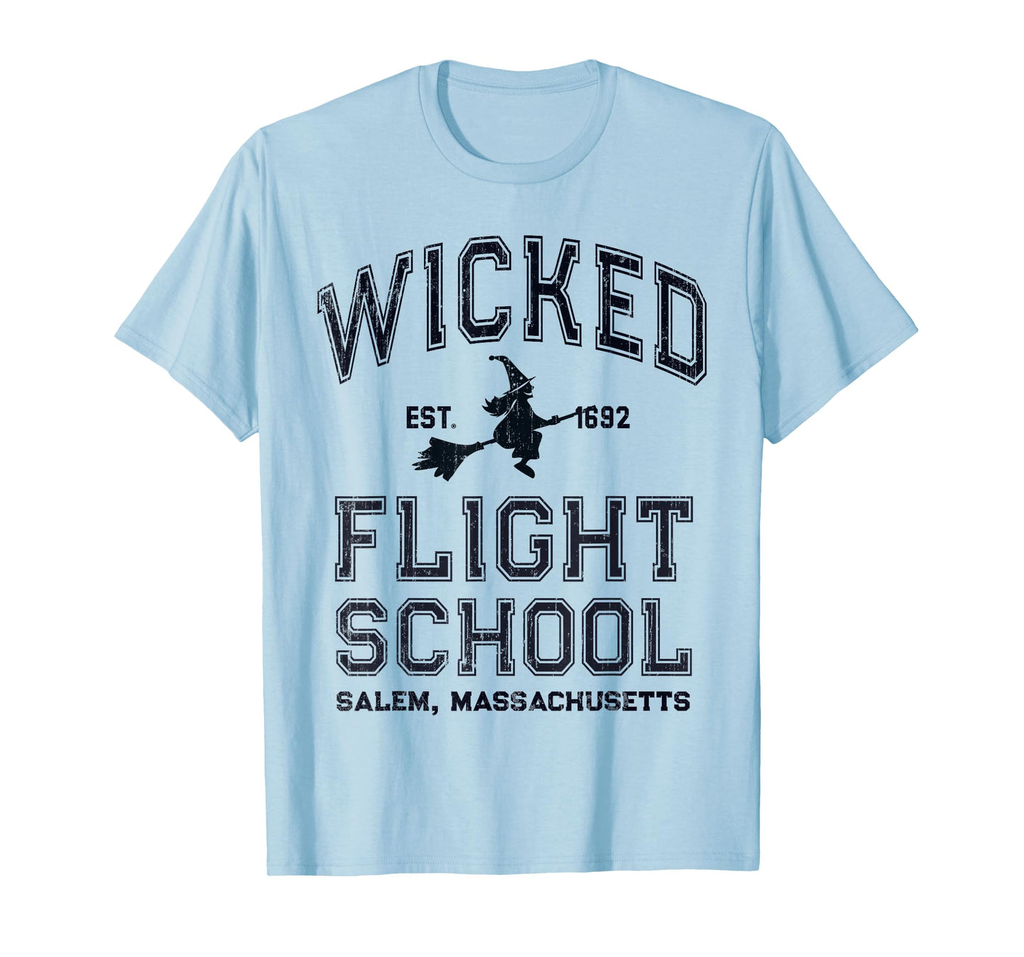 Funny WICKED FLIGHT SCHOOL Salem Massachusetts Witches Fly T-Shirt