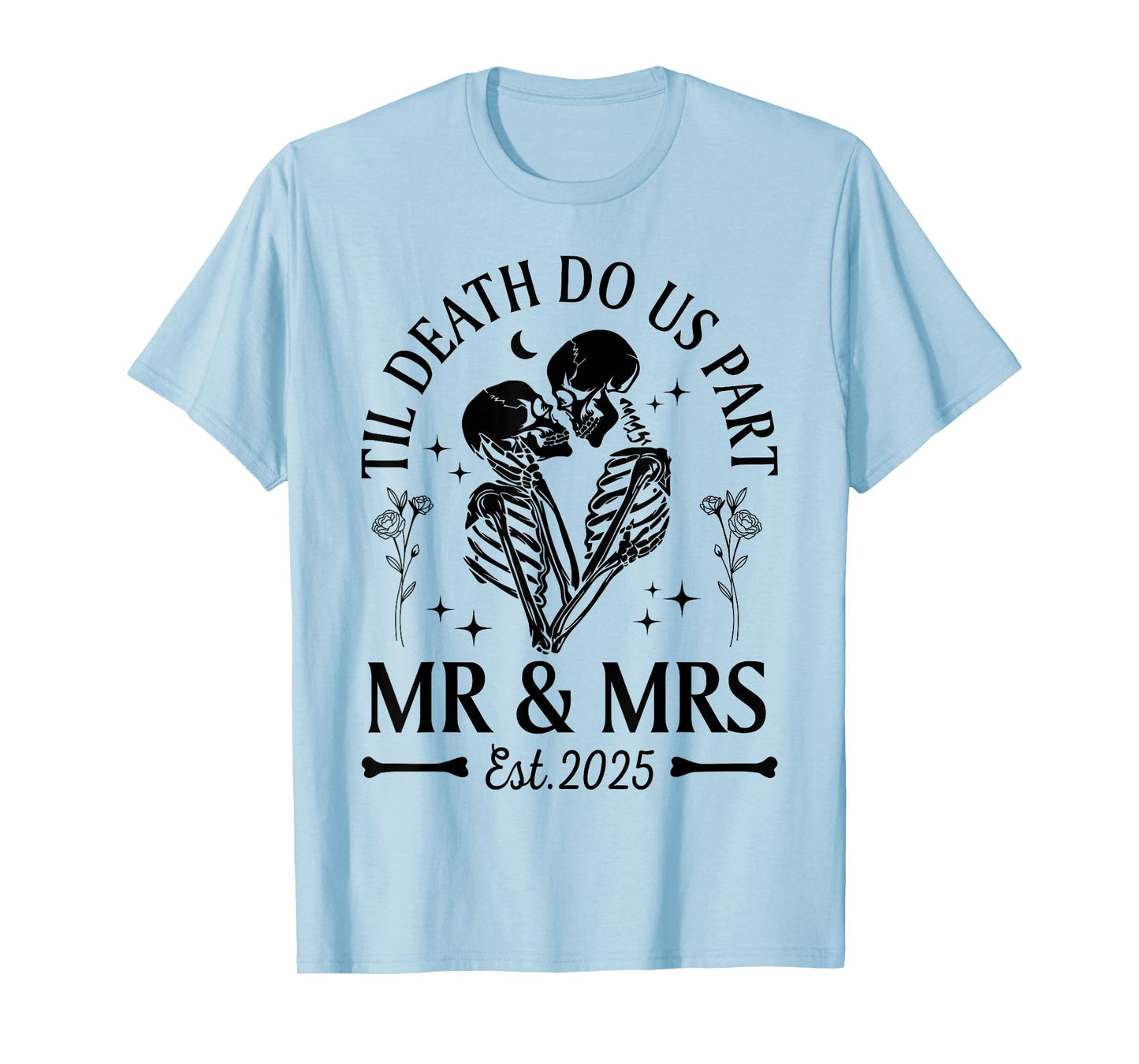 Til Death Do Us Part Gothic Skeleton Couples Matching 2025 T-Shirt