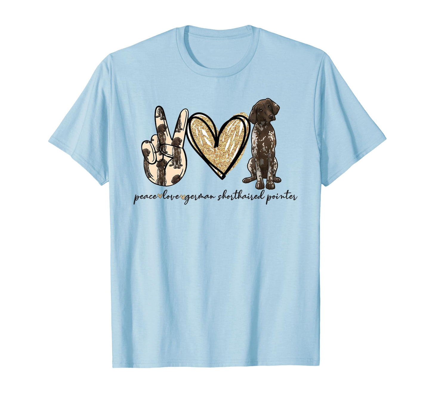 Peace Love GSP German Shorthaired Pointer Dog Lover T-Shirt