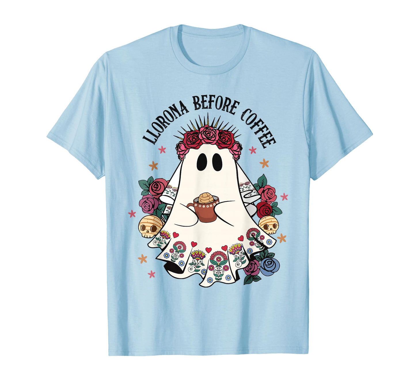 Llorona Before Coffee Lover Cute Mexican Ghost Halloween T-Shirt