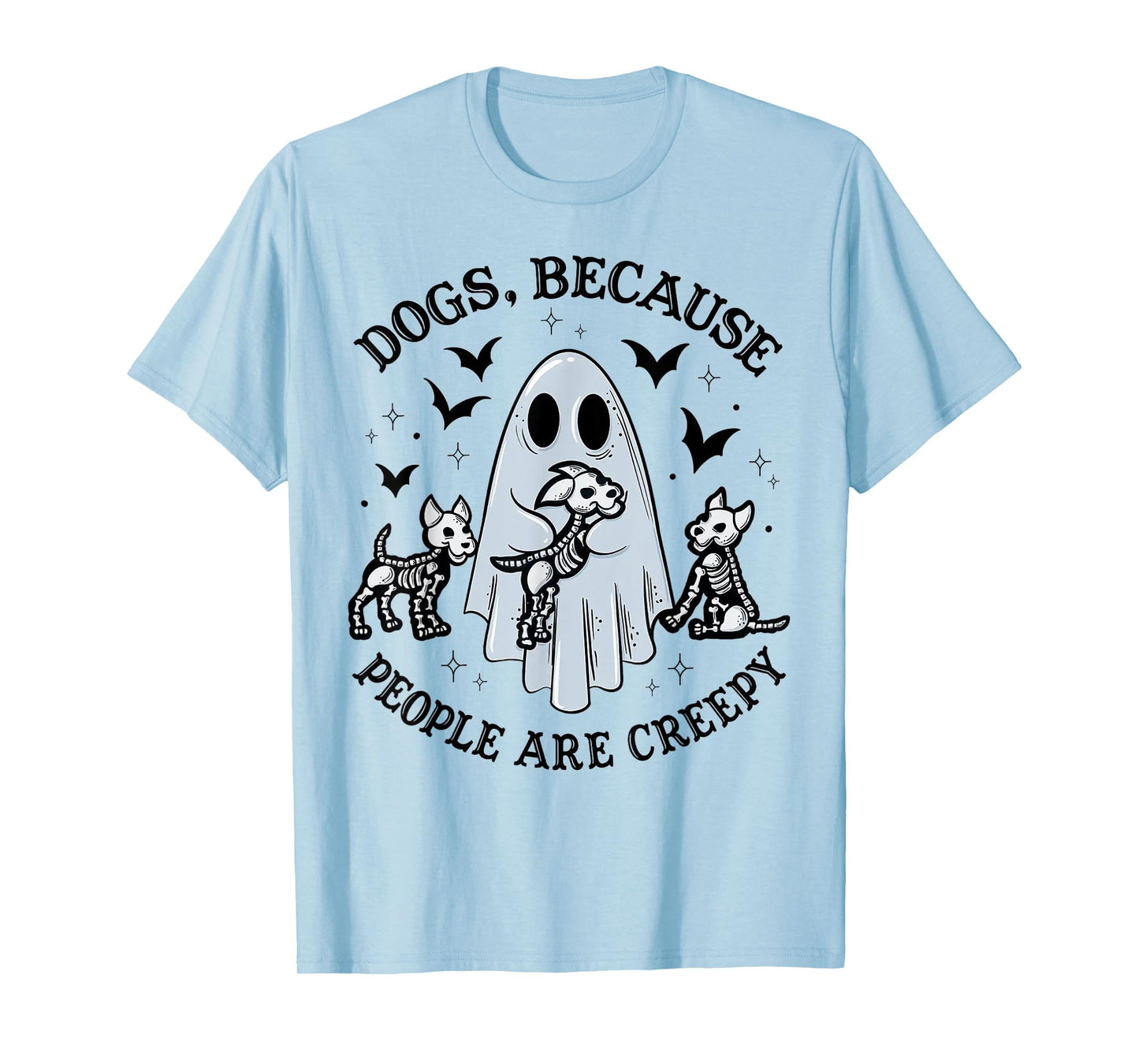 Dogs Because People Are Creepy Halloween Dog Grooming T-Shirt