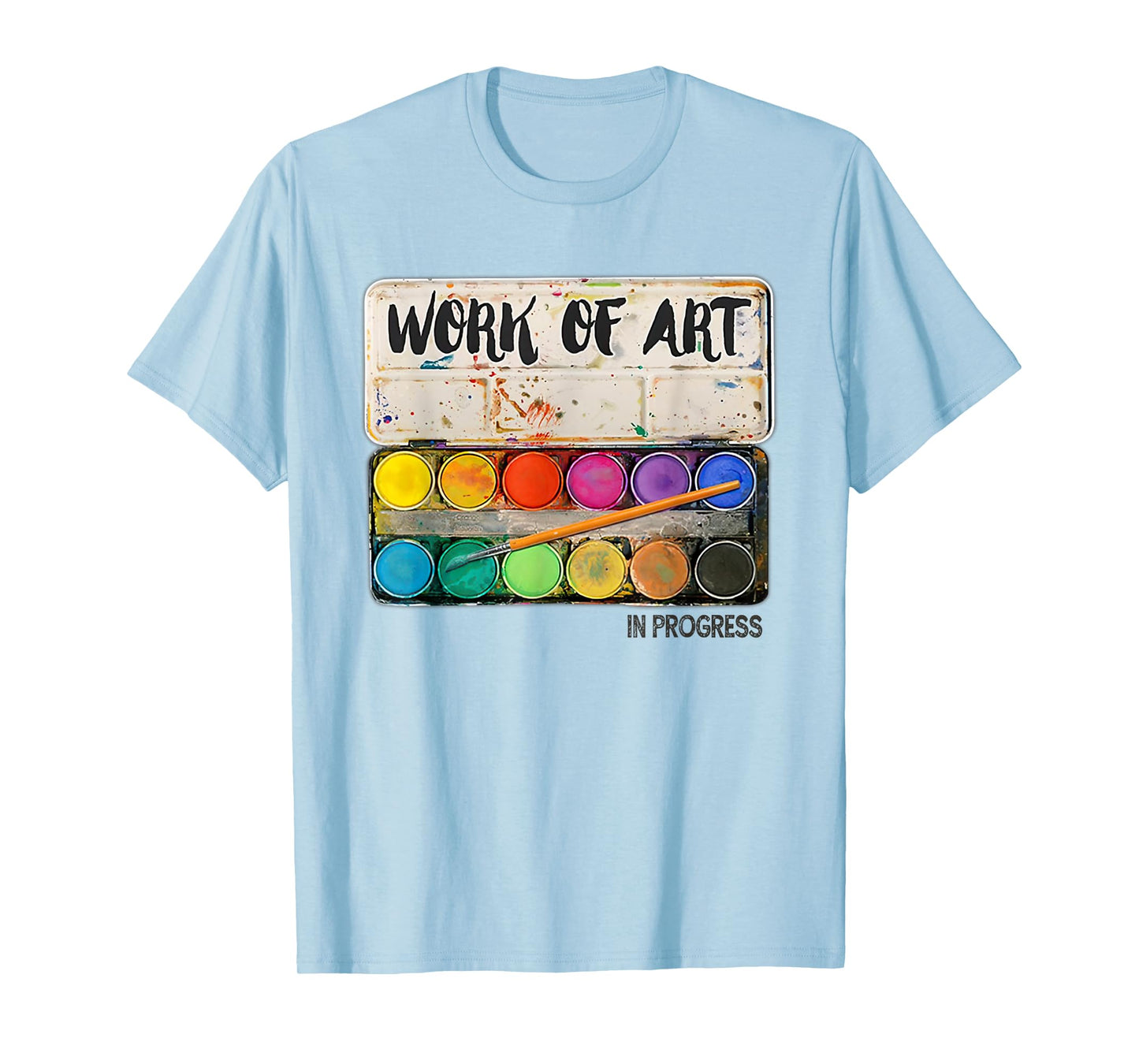 Work of art in progress Art Teacher Men Women T-Shirt