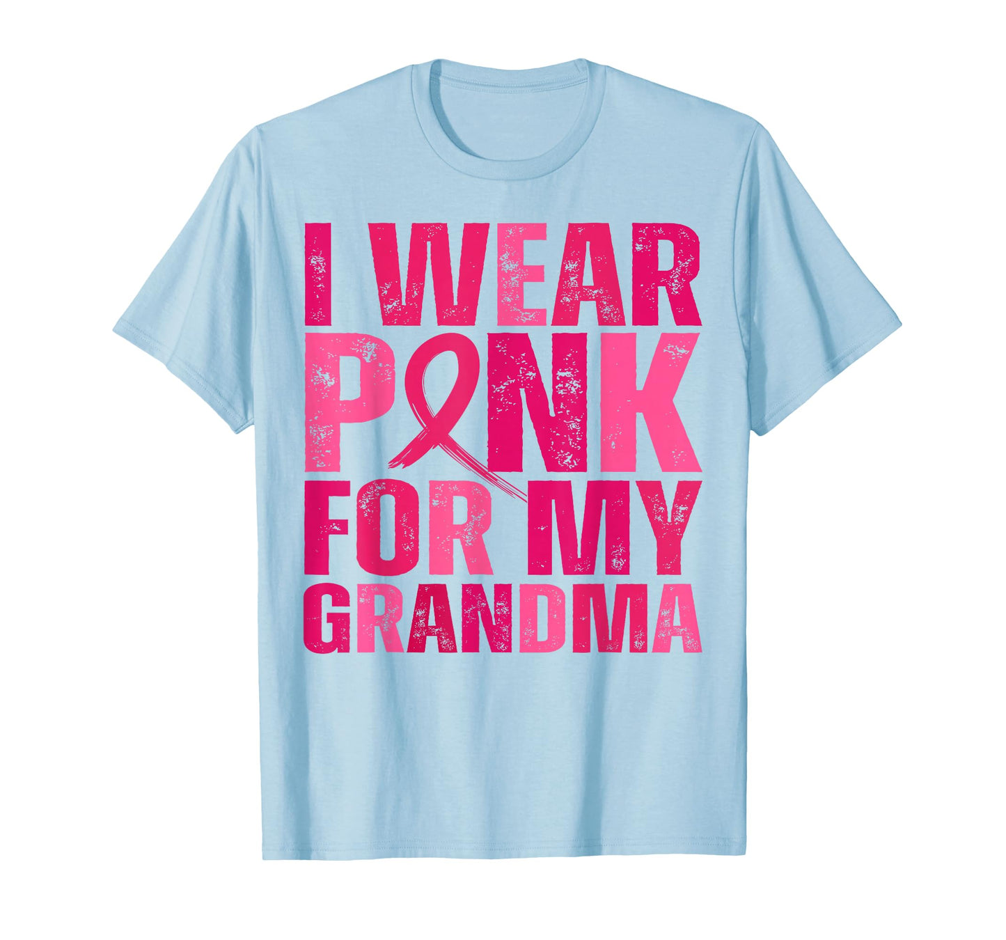 I Wear Pink for My Grandma Breast Cancer Pink Ribbon T-Shirt