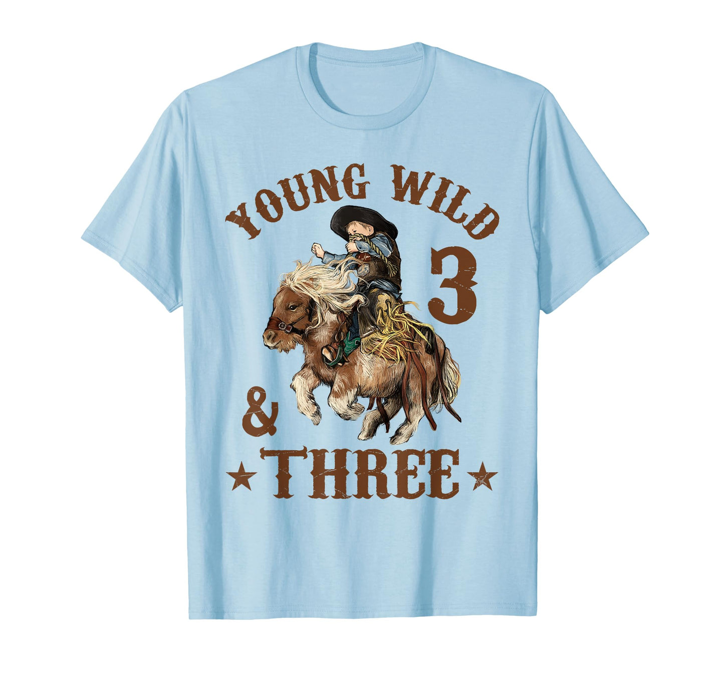 Young Wild and Three Cowboy 3rd Birthday Boy 3 Years Old T-Shirt