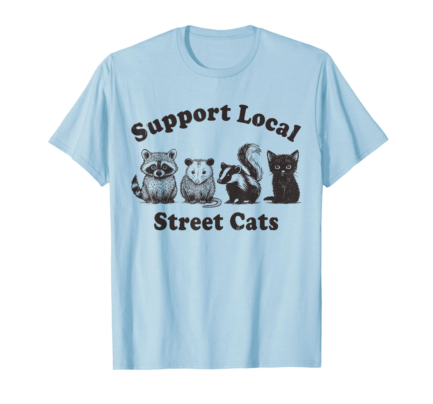 Support Local Street Cats Team Trash Opossum Raccoon Rat T-Shirt