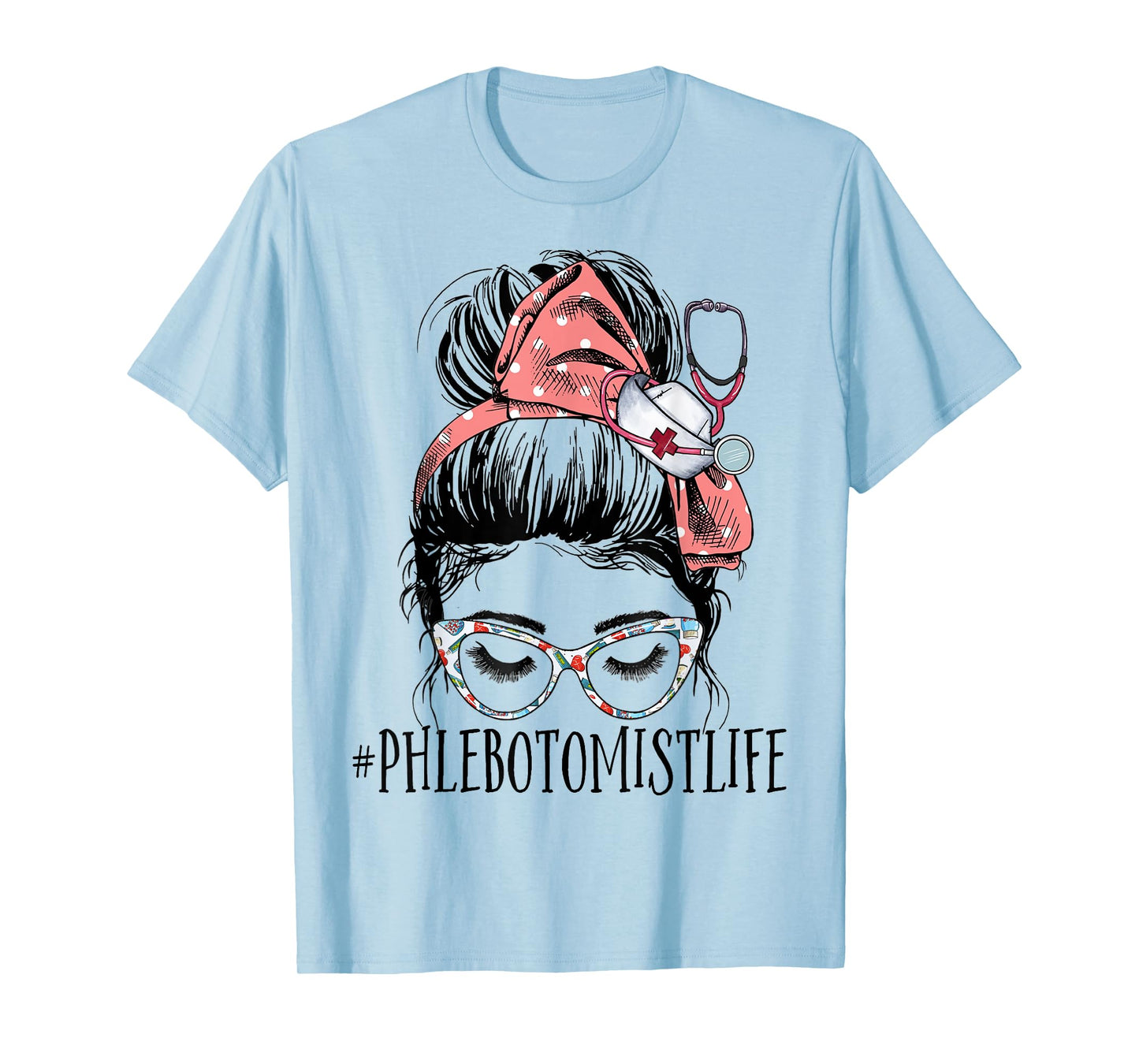 Messy Bun Phlebotomist Life Women Funny RN Phlebotomy Nurse T-Shirt