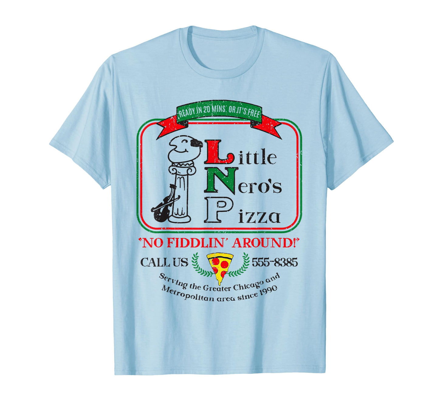 Vintage Little Neros Pizza No Fiddlin Around 2 T-Shirt