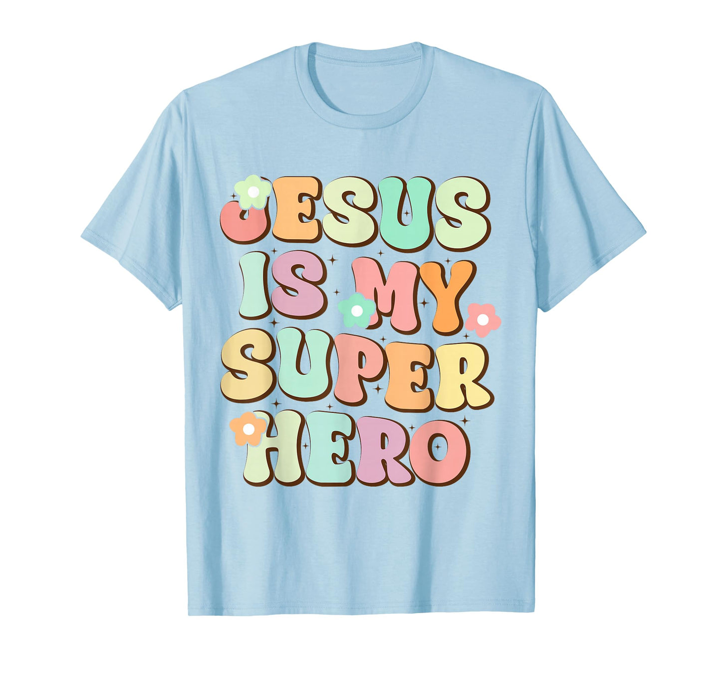 Jesus Is My Superhero Christian Religious T-Shirt