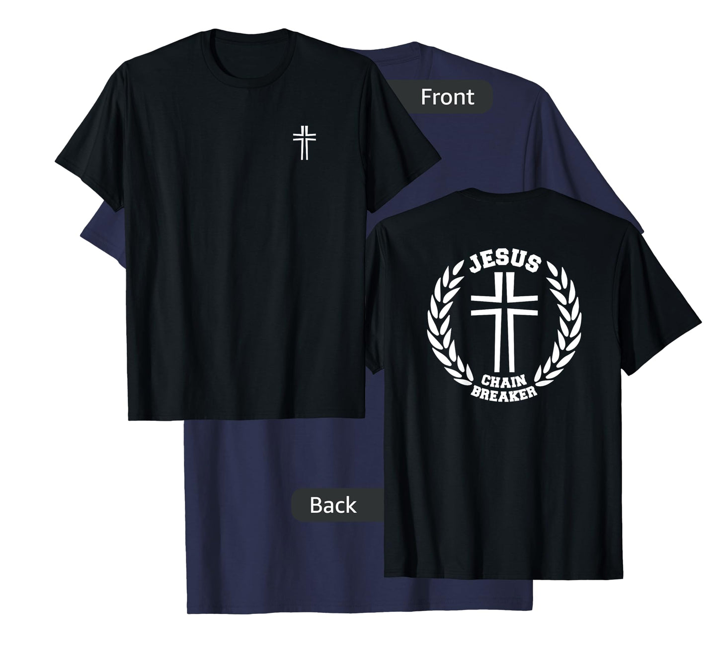 Jesus Theme Christian Clothing - Back Graphic, Logo Front T-Shirt