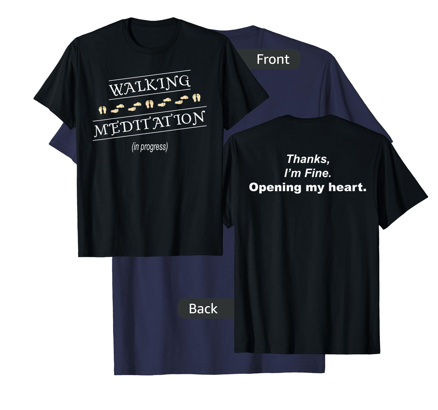 Walking Meditation in Progress T-Shirt