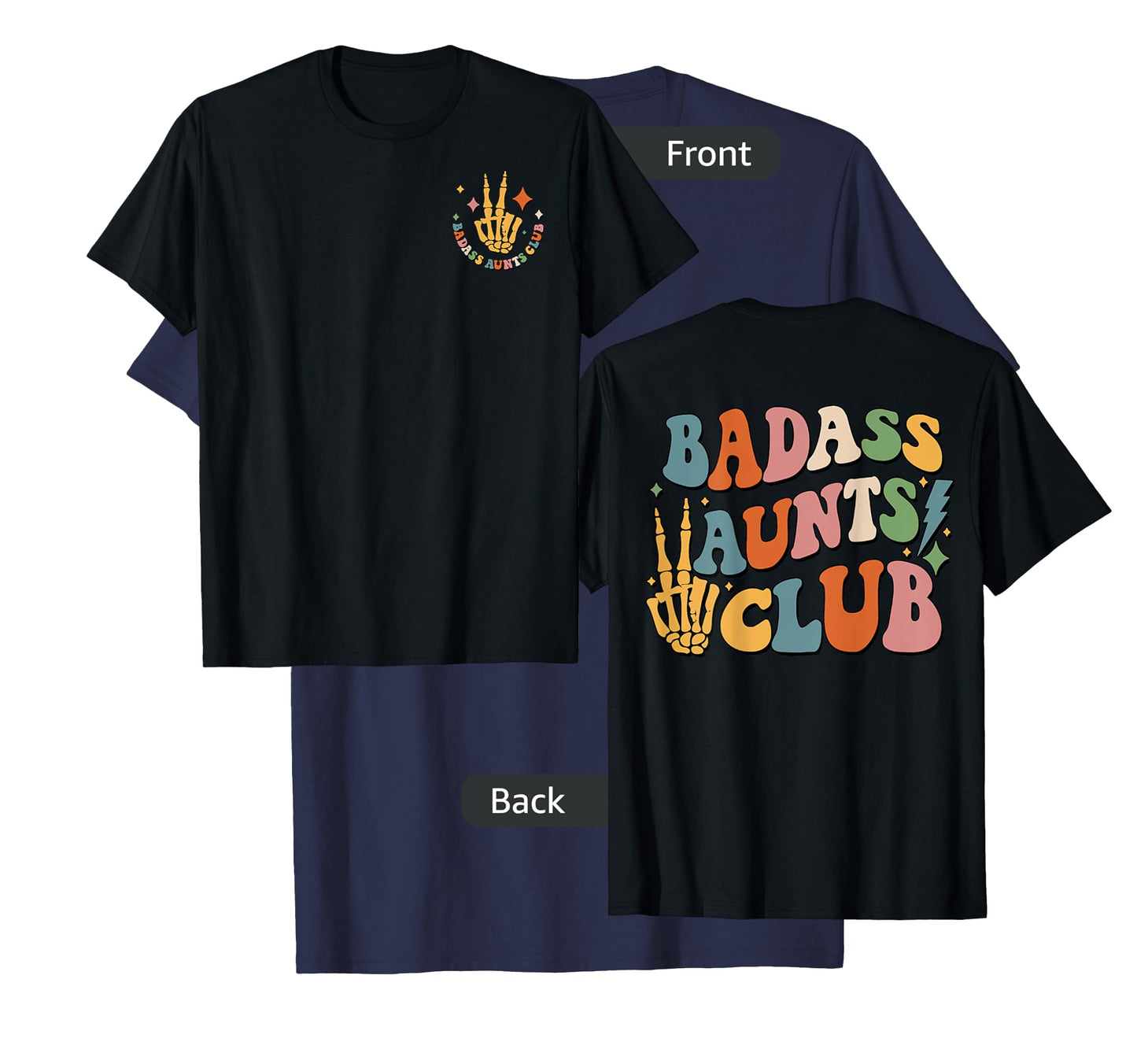 Badass Aunts Club, Best Aunt Ever, Cool Aunt Club (Two Side) T-Shirt