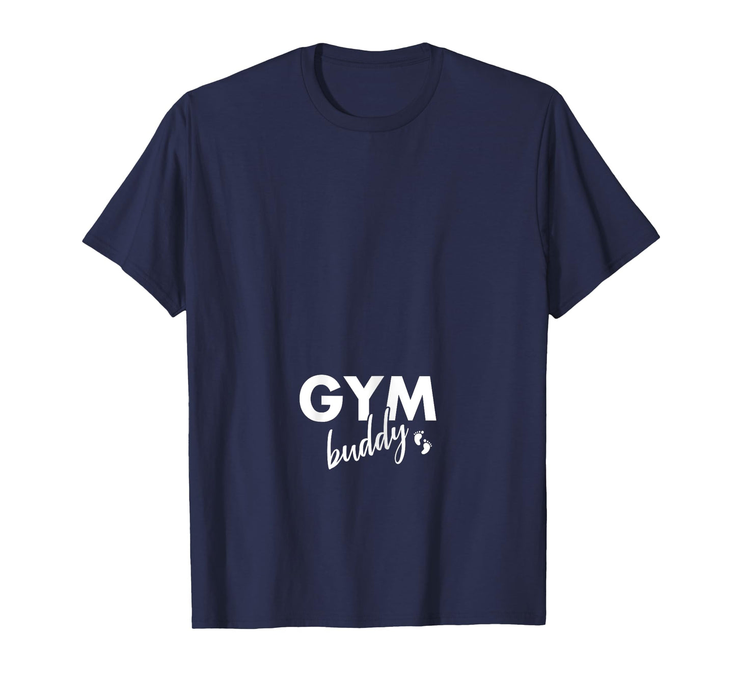 Gym Buddy Funny Pregnancy Workout Gifts For Pregnant Women T-Shirt