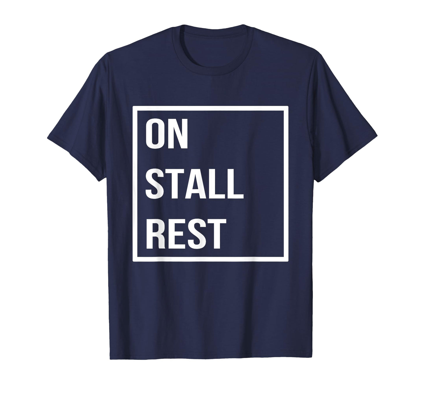 On Stall Rest Funny Horse Lovers Horse Lady T-Shirt