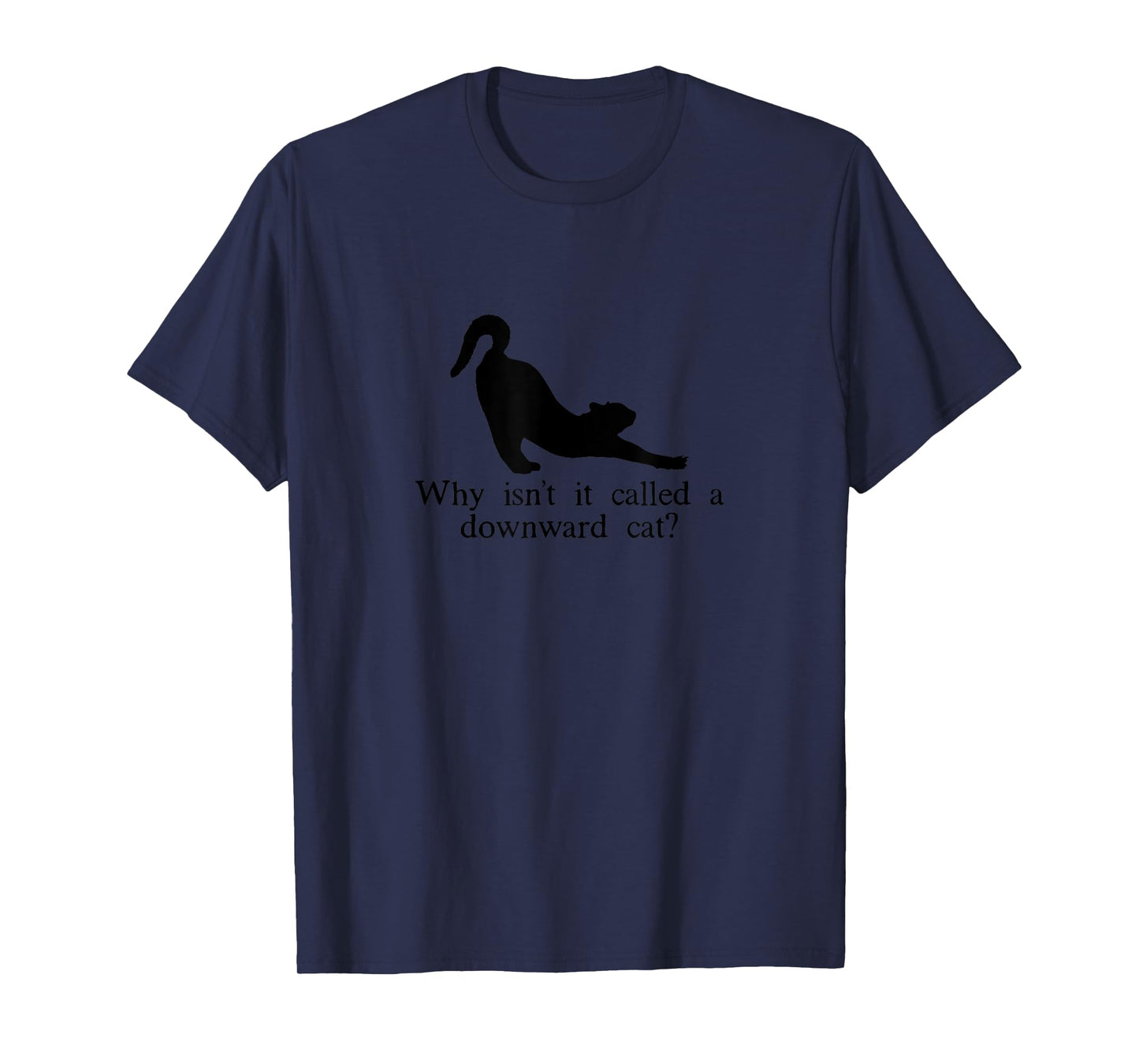 Downward Facing Cat T-Shirt