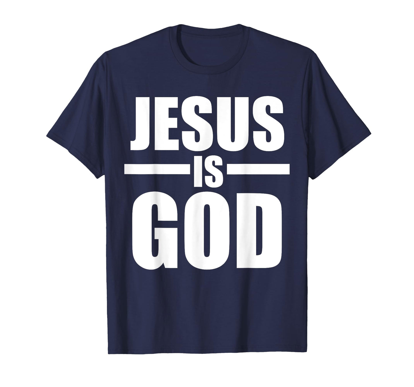 Jesus Is God T-Shirt T-Shirt