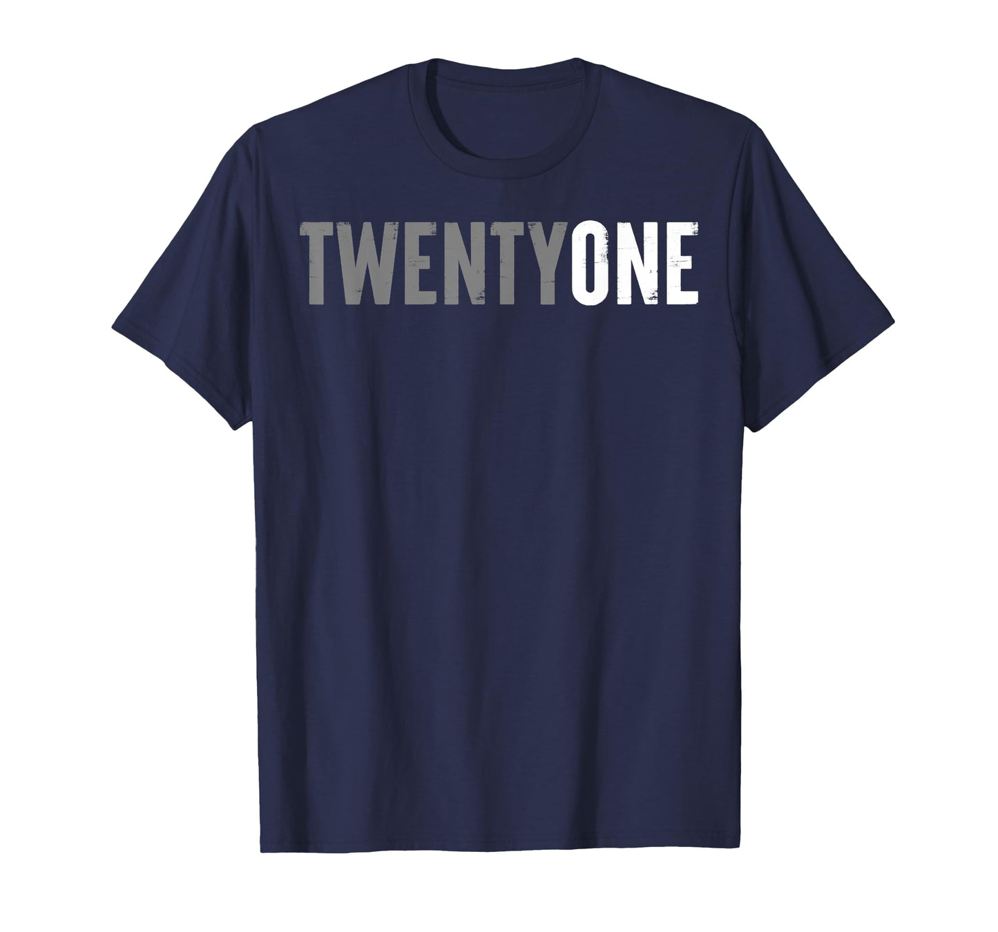 Twenty-One Years Old or 21st Birthday ideas for him and her T-Shirt