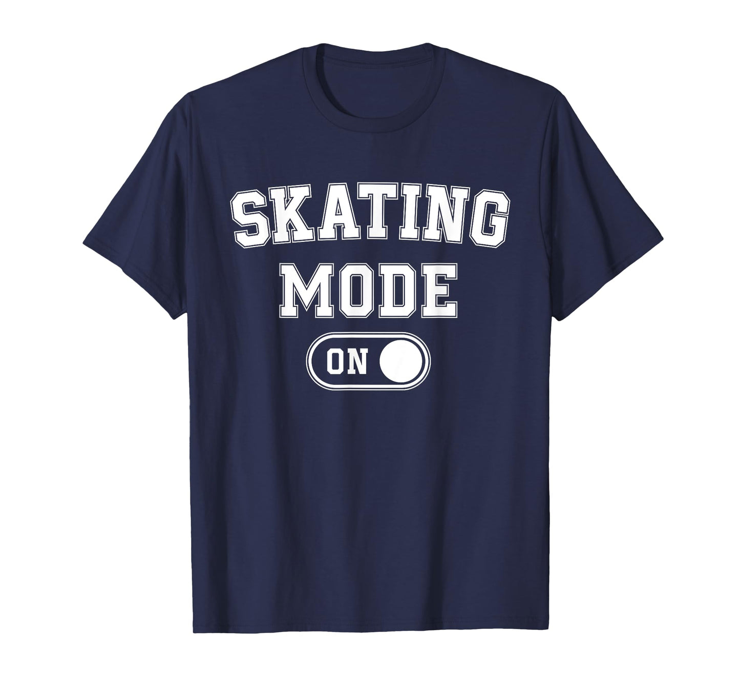 Skating Mode On Funny Skater Gift Roller Trick Master Coach T-Shirt