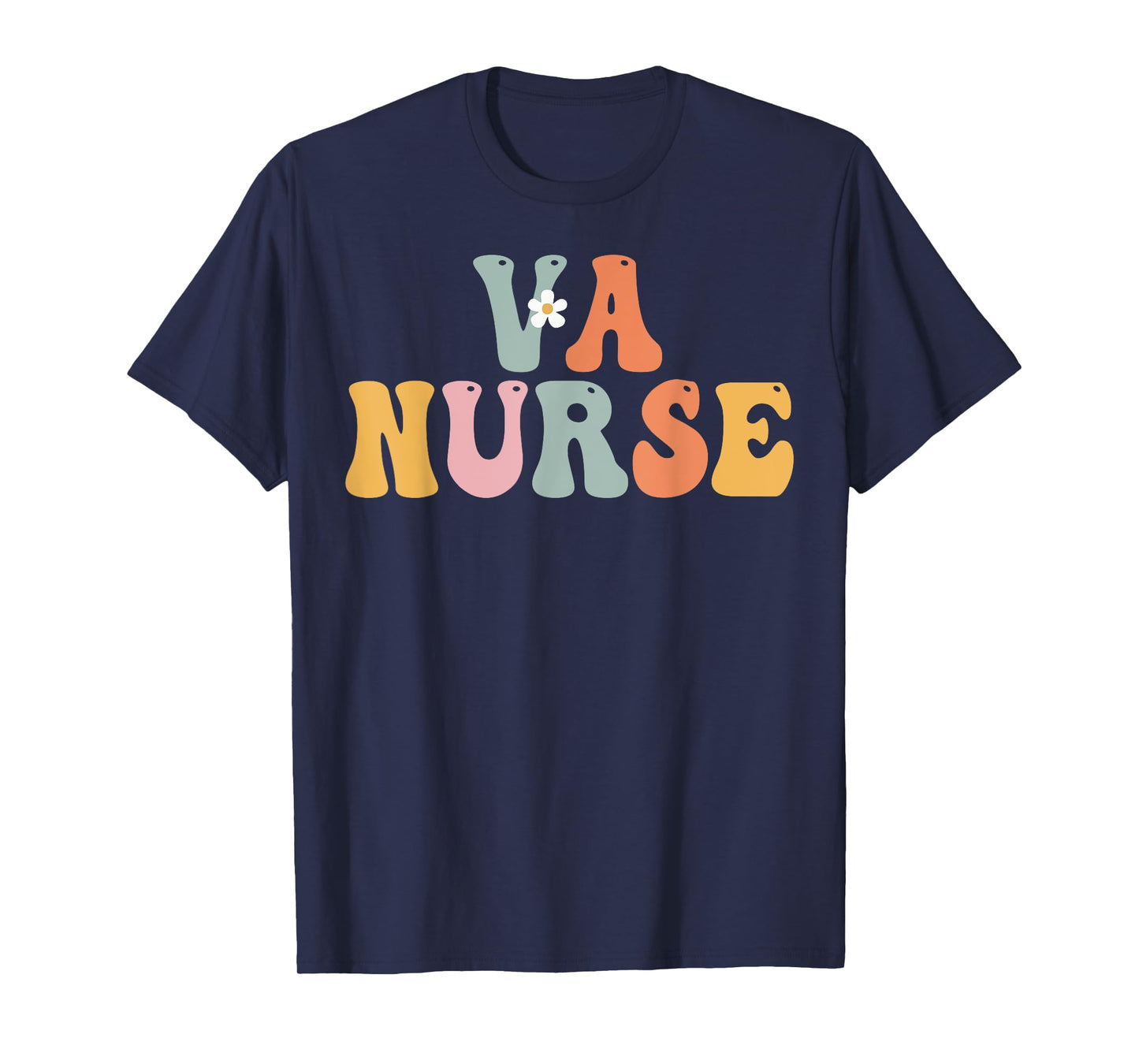 VA Nurse Week Groovy Appreciation Day For Women For Work T-Shirt