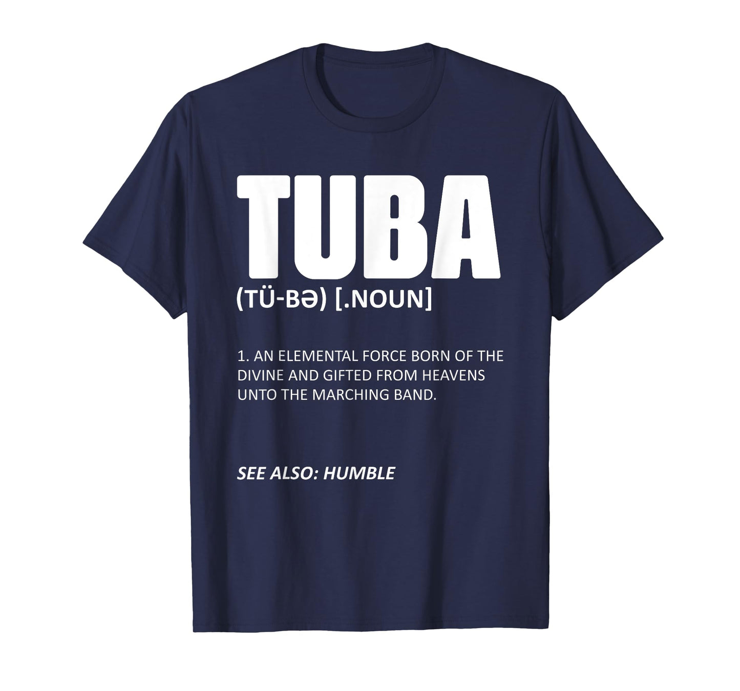 Tuba Musical Instrument Definition Marching Band Geek Tubis T-Shirt