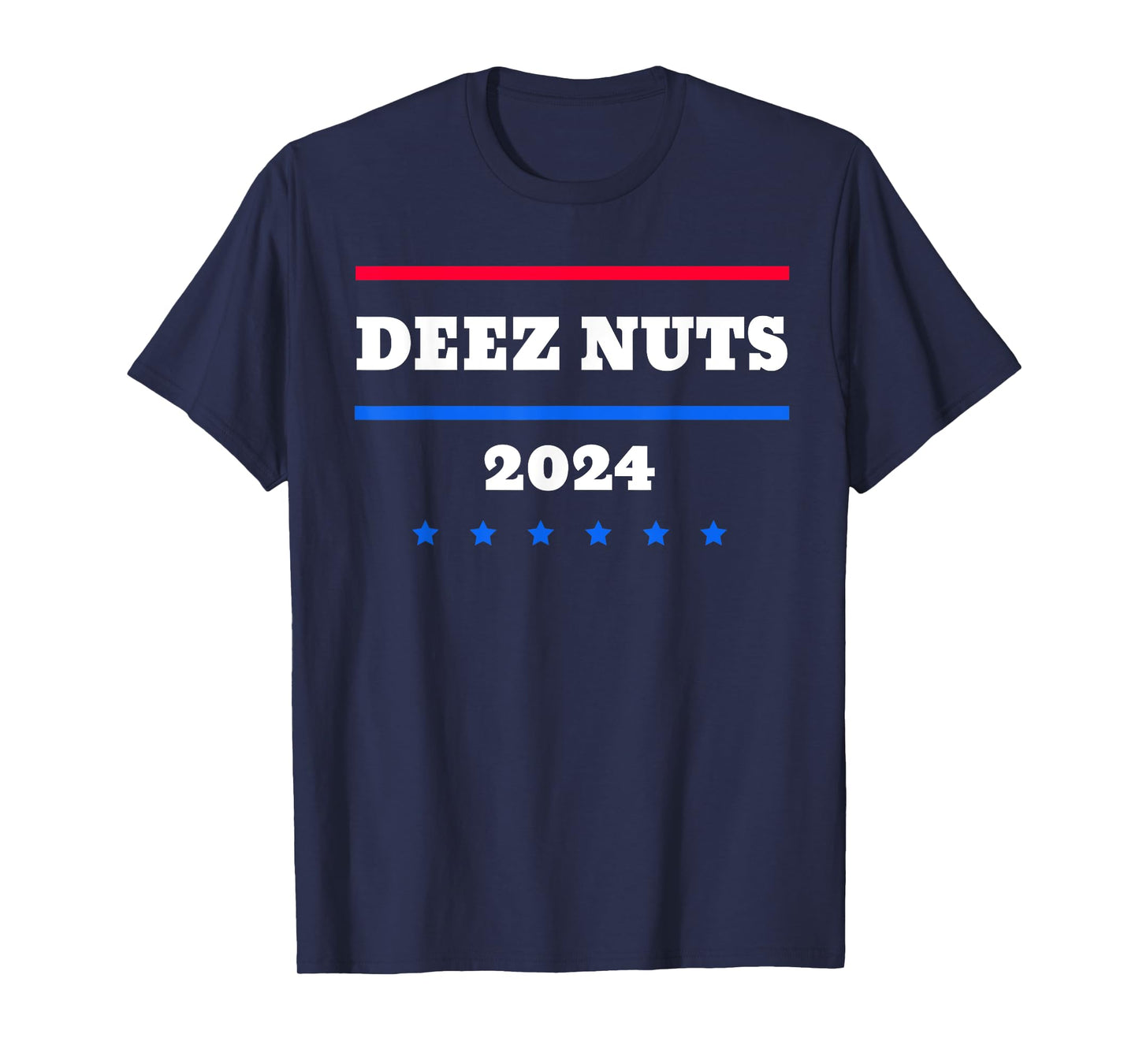 Deez Nuts 2024 Meme Campaign T-Shirt