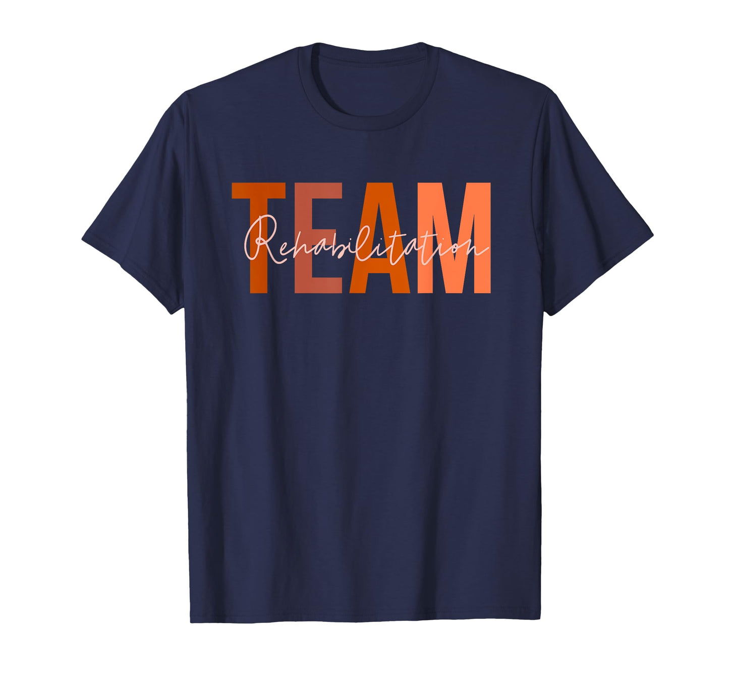 Rehab Team Squad For Rehabilitation Matching Therapy Month T-Shirt